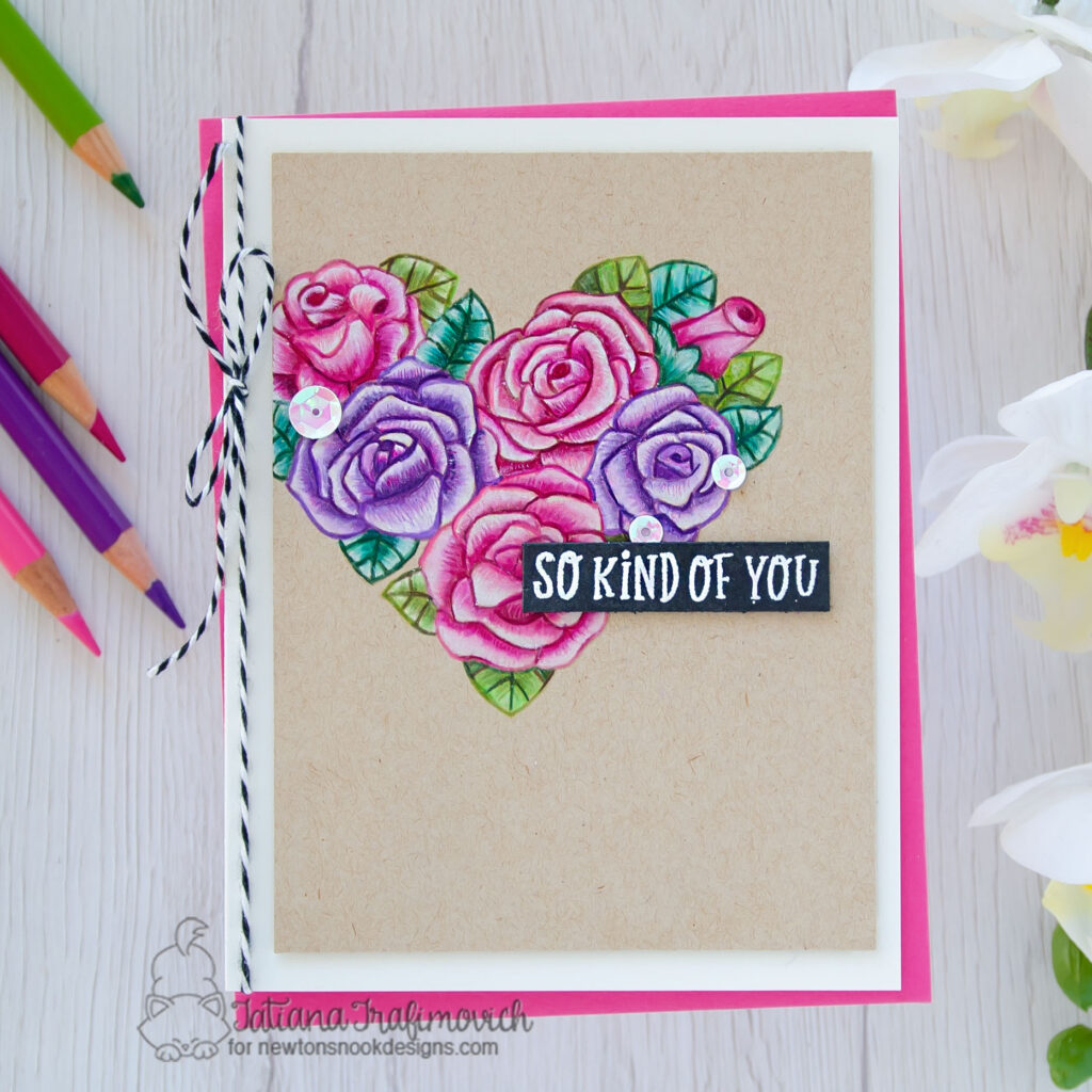 So Kind Of You #handmade card by Tatiana Trafimovich #tatianacraftandart - Heartfelt Roses stamp set by Newton's Nook Designs #newtonsnook