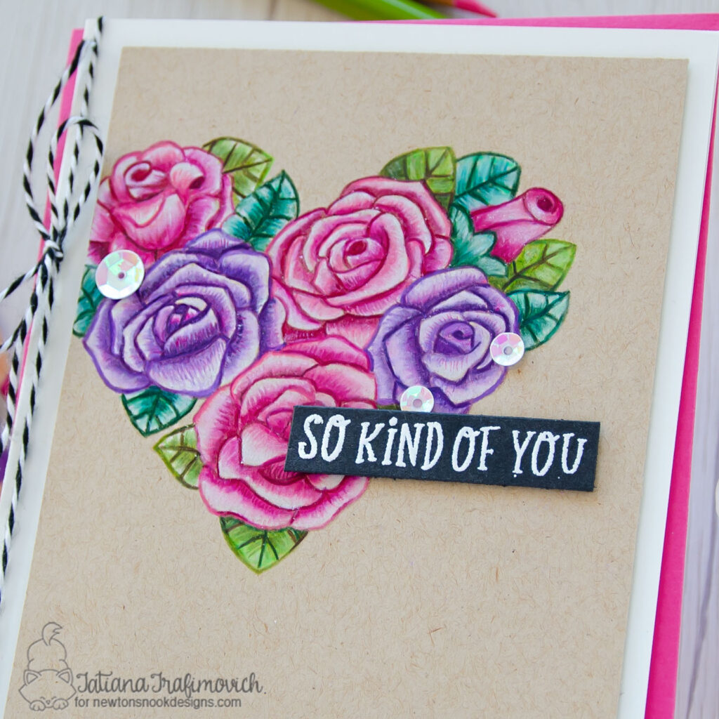 So Kind Of You #handmade card by Tatiana Trafimovich #tatianacraftandart - Heartfelt Roses stamp set by Newton's Nook Designs #newtonsnook