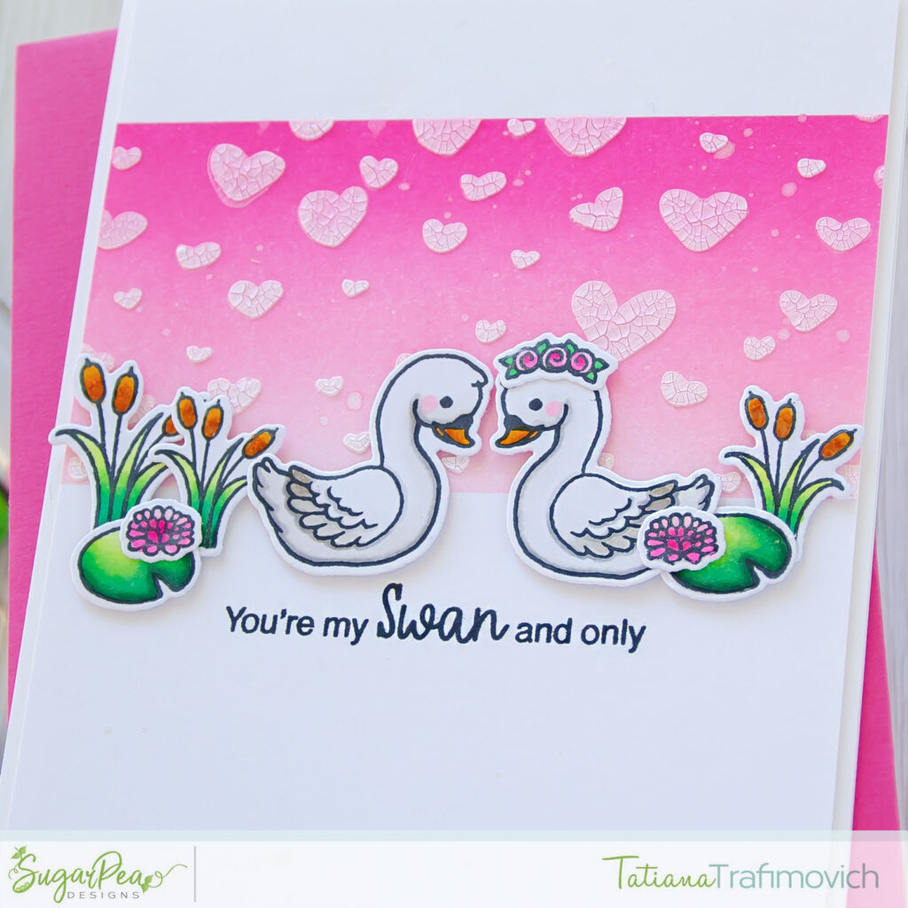 You're My Swan And Only #handmade card by Tatiana Trafimovich #tatianacraftandart - Sweet Swans stamp set by SugarPea Designs #sugarpeadesigns