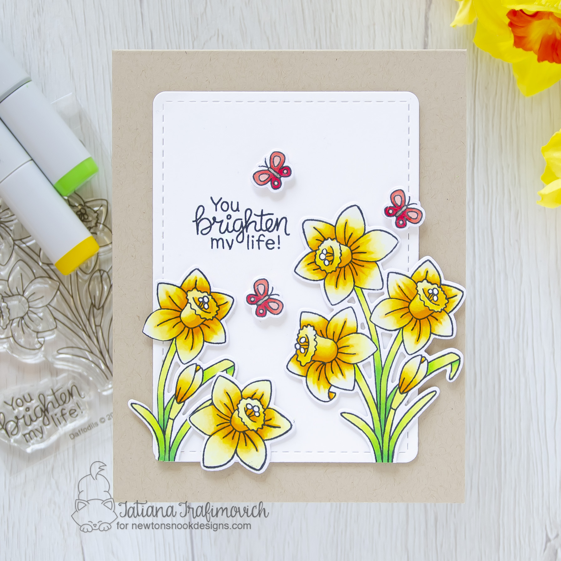 You Brighten My Life! #handmade card by Tatiana Trafimovich #tatianacraftandart - Daffodils stamp set by Newton's Nook Designs #newtonsnook
