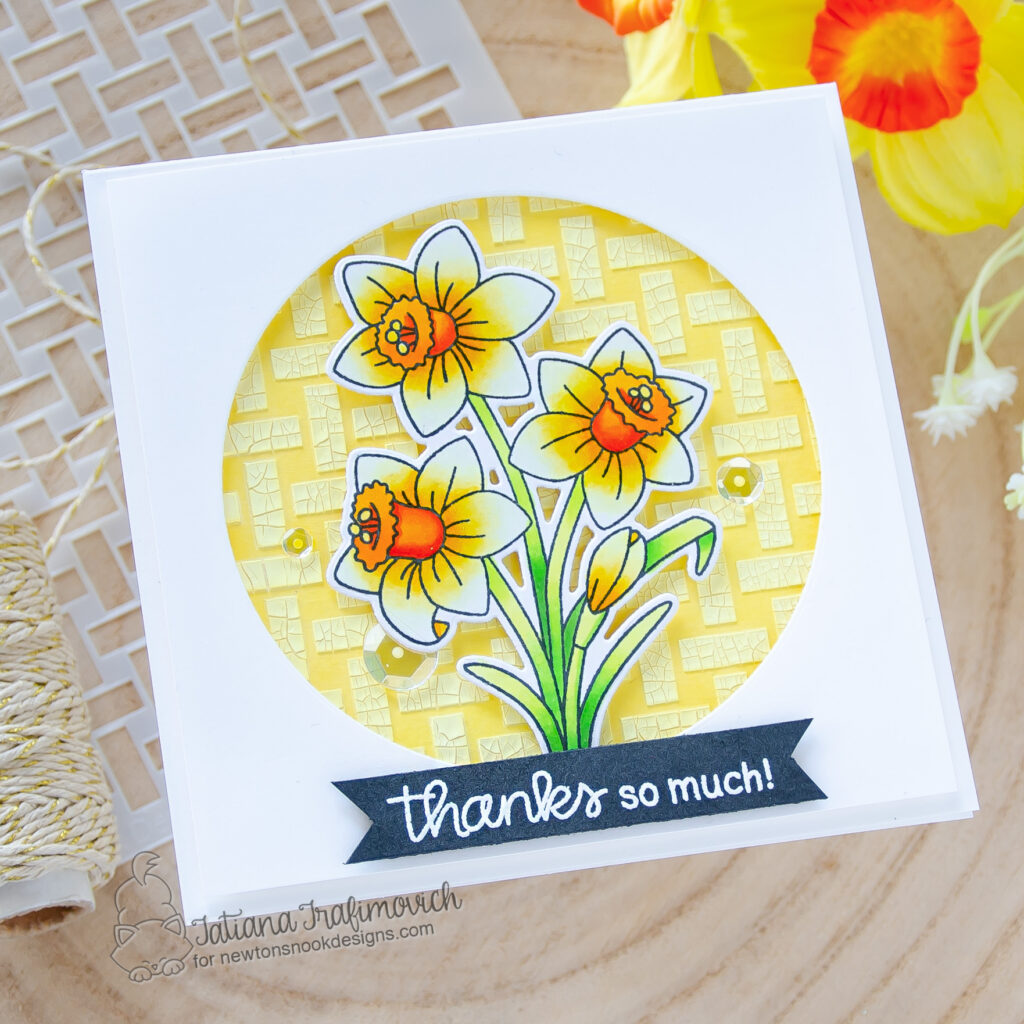 Thanks So Much! #handmade card by Tatiana Trafimovich #tatianacraftandart - Daffodils stamp set by Newton's Nook Designs #newtonsnook