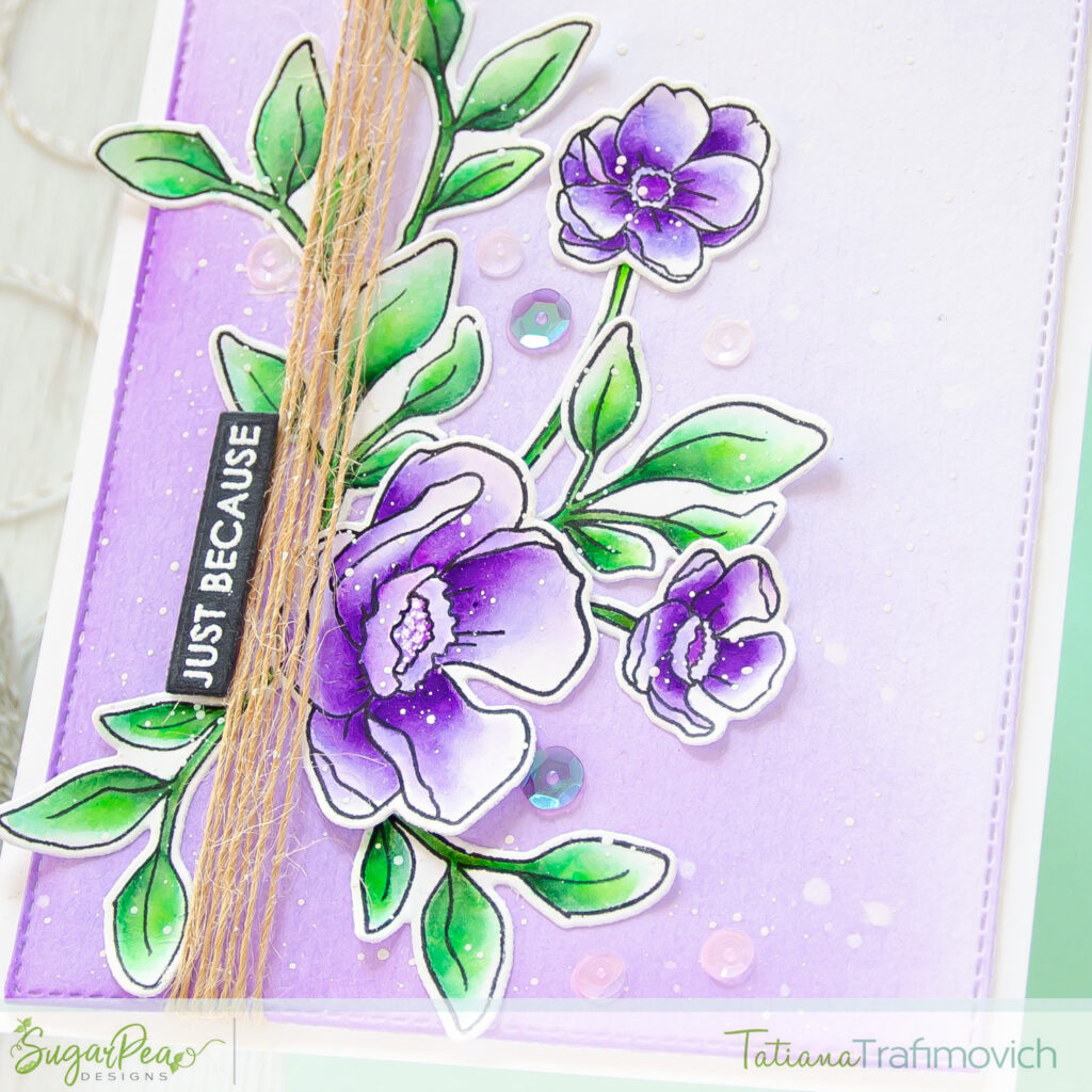 Just Because #handmade card by Tatiana Trafimovich #tatianacraftandart - Friendship Blooms stamp set by SugarPea Designs #sugarpeadesigns