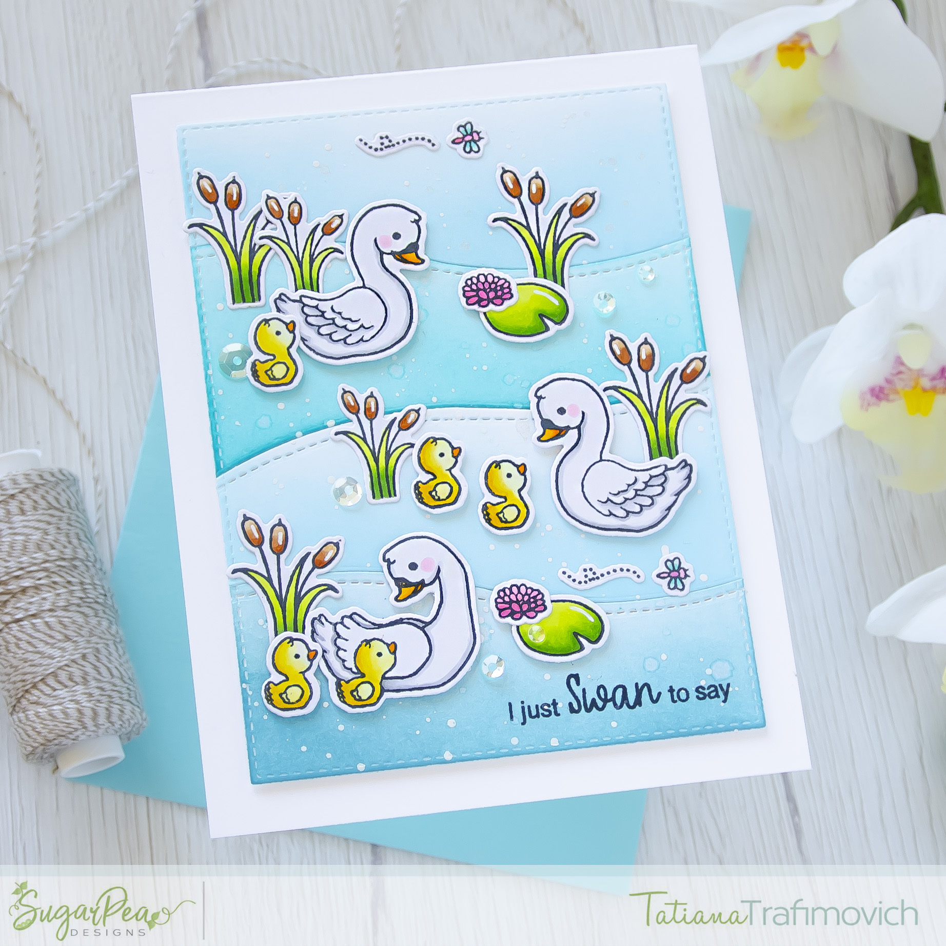 I Just SWAN To Say #handmade card by Tatiana Trafimovich #tatianacraftandart - Sweet Swans stamp set by SugarPea Designs #sugarpeadesigns