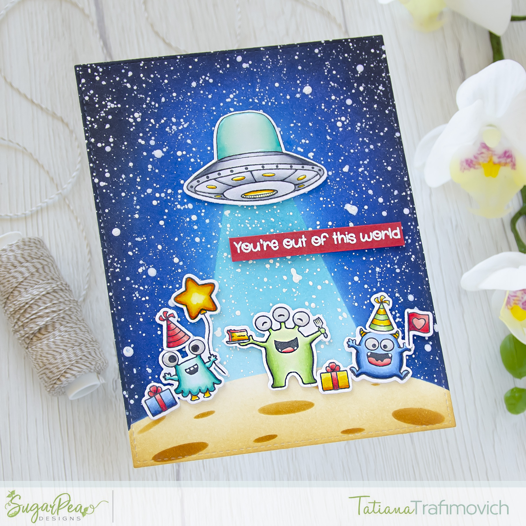 You're Out Of This World #handmade card by Tatiana Trafimovich #tatianacraftandart - Take Us To Your Cake stamp set by SugarPea Designs #sugarpeadesigns