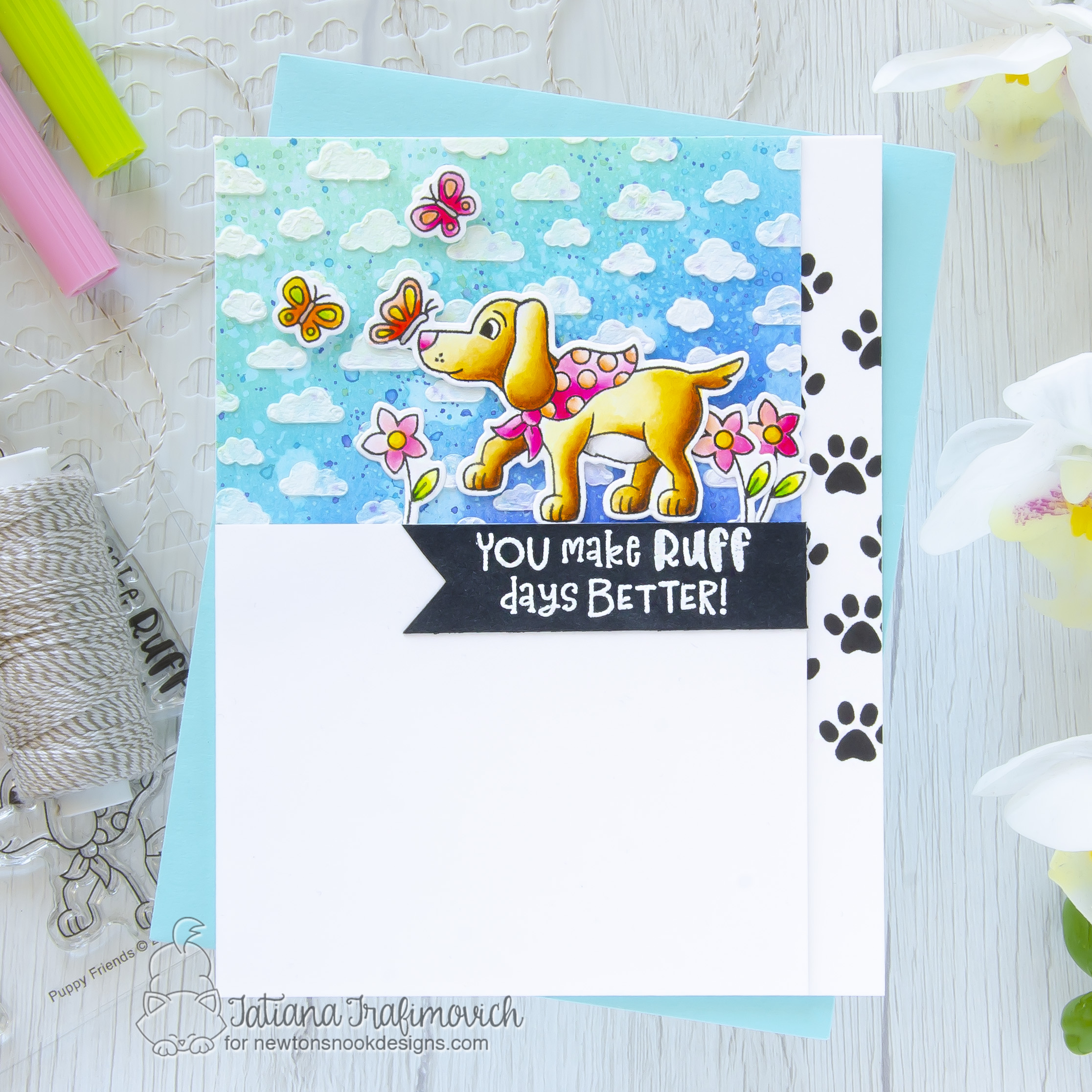 You Make Ruff Days Better #handmade card by Tatiana Trafimovich #tatianacraftandart - Puppy Friends stamp set by Newton's Nook Designs #newtonsnook