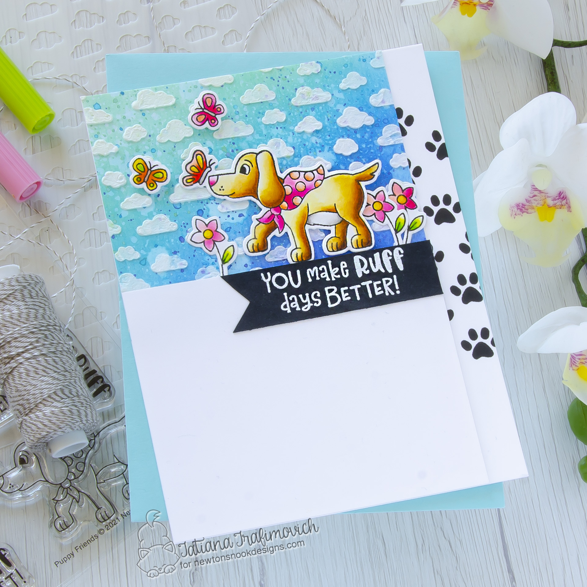 You Make Ruff Days Better #handmade card by Tatiana Trafimovich #tatianacraftandart - Puppy Friends stamp set by Newton's Nook Designs #newtonsnook