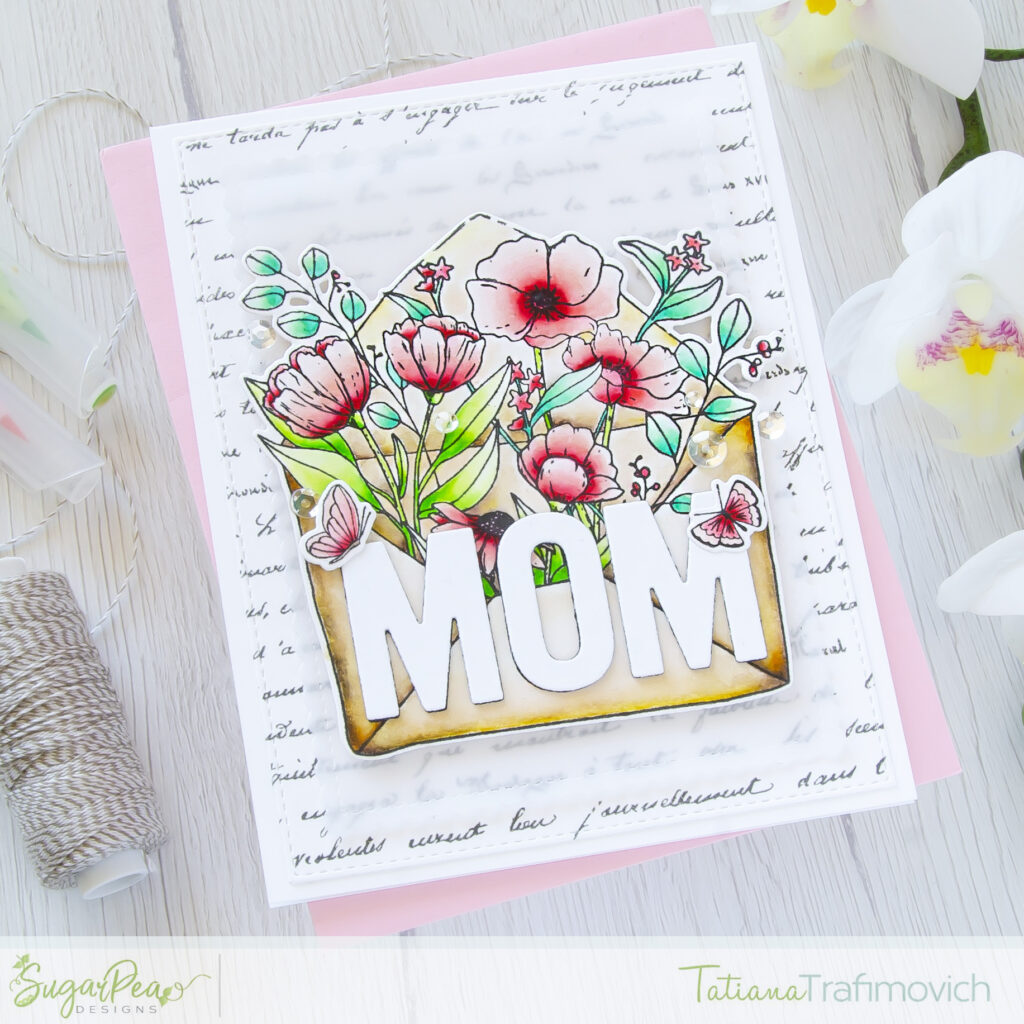 MOM #handmade card by Tatiana Trafimovich #tatianacraftandart - Floral Envie stamp set by SugarPea Designs #sugarpeadesigns