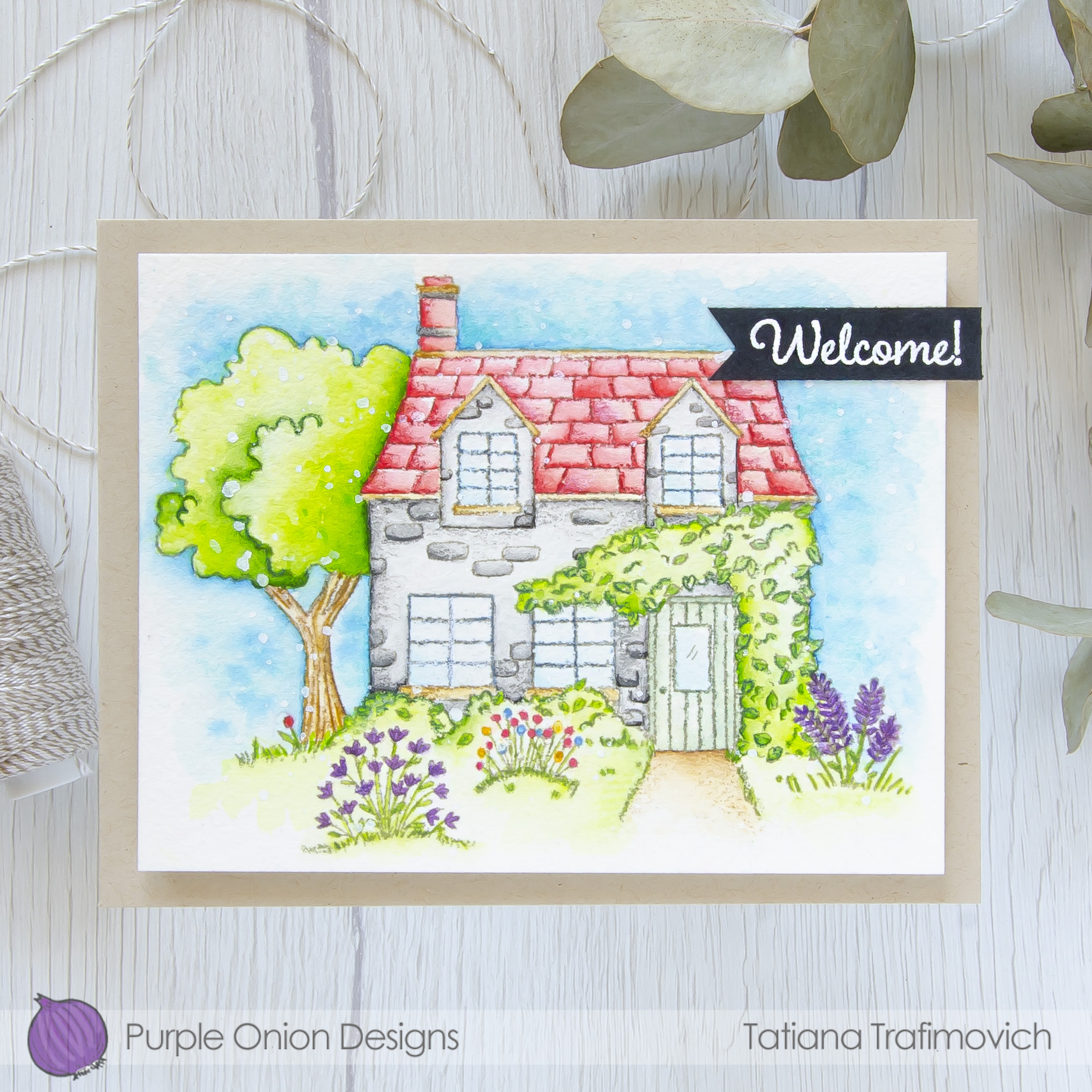 Welcome #handmade card by Tatiana Trafimovich #tatianacraftandart - stamps by Purple Onion Designs 