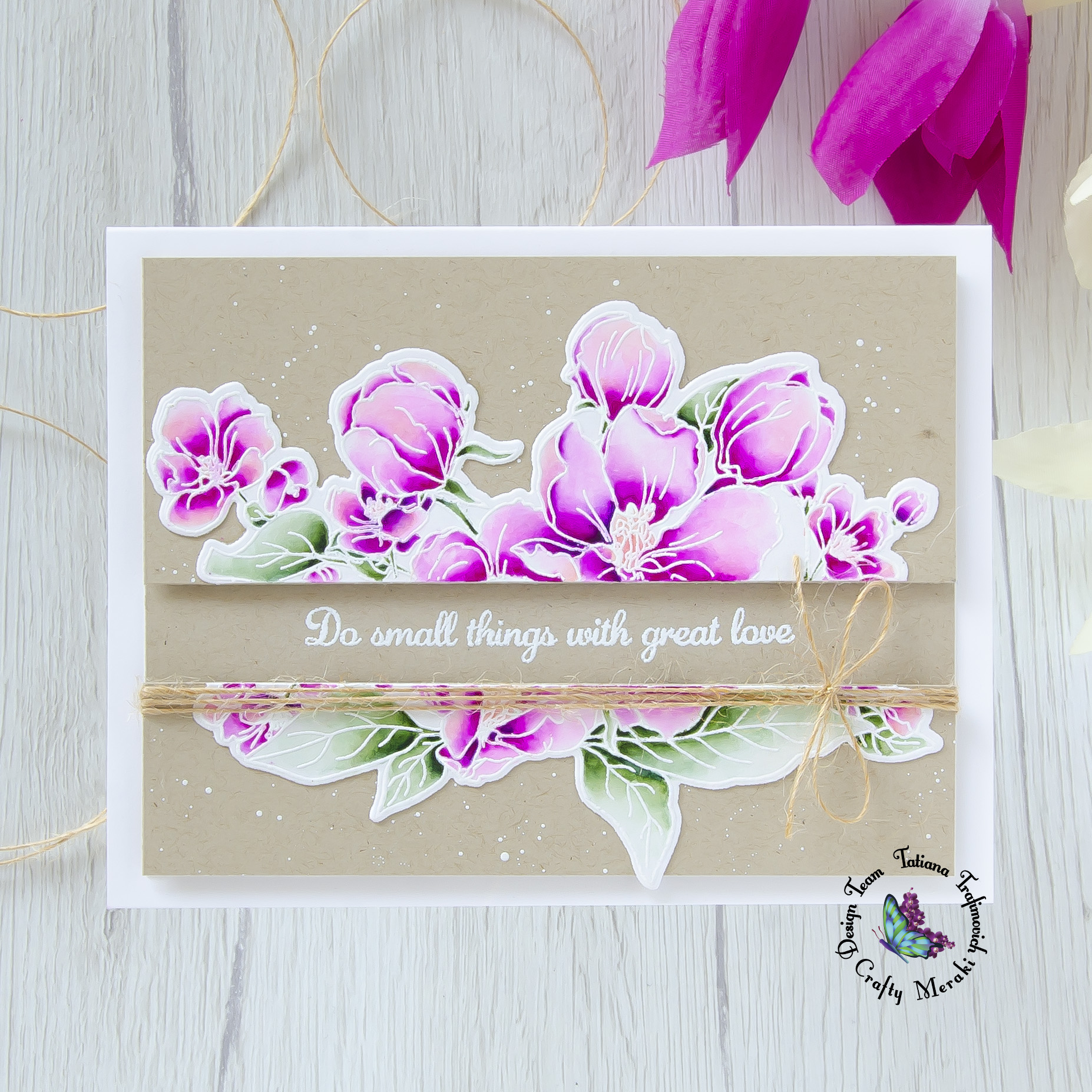 Do Small Things With Great Love #handmade card by Tatiana Trafimovich #tatianacraftandart - You Inspire Me stamp set by Crafty Meraki #craftymeraki