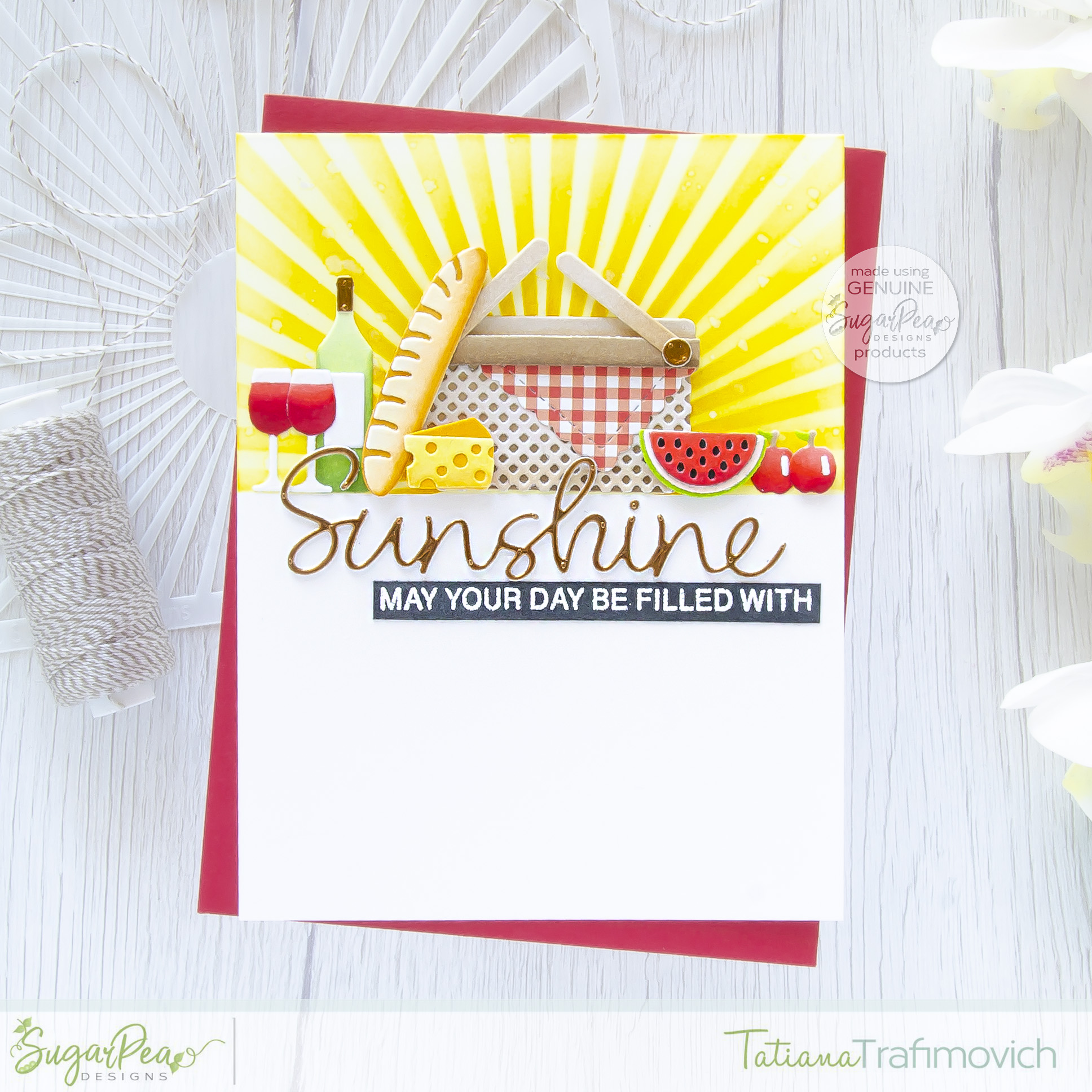 May Your Day Be Filled With Sunshine #handmade card by Tatiana Trafimovich #tatianacraftandart - Life Is A Picnic SugarCut by SugarPea Designs #sugarpeadesigns