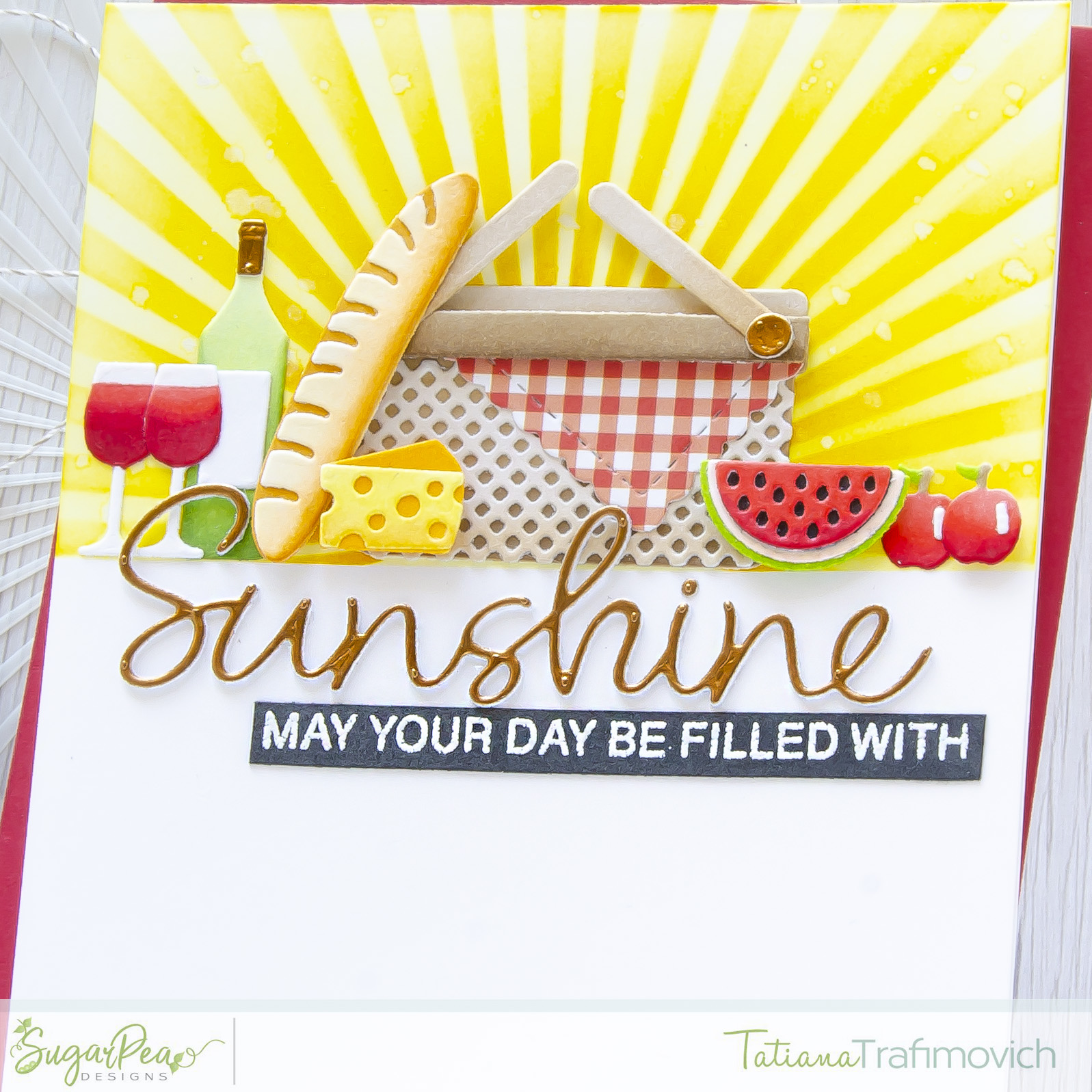 May Your Day Be Filled With Sunshine #handmade card by Tatiana Trafimovich #tatianacraftandart - Life Is A Picnic SugarCut by SugarPea Designs #sugarpeadesigns
