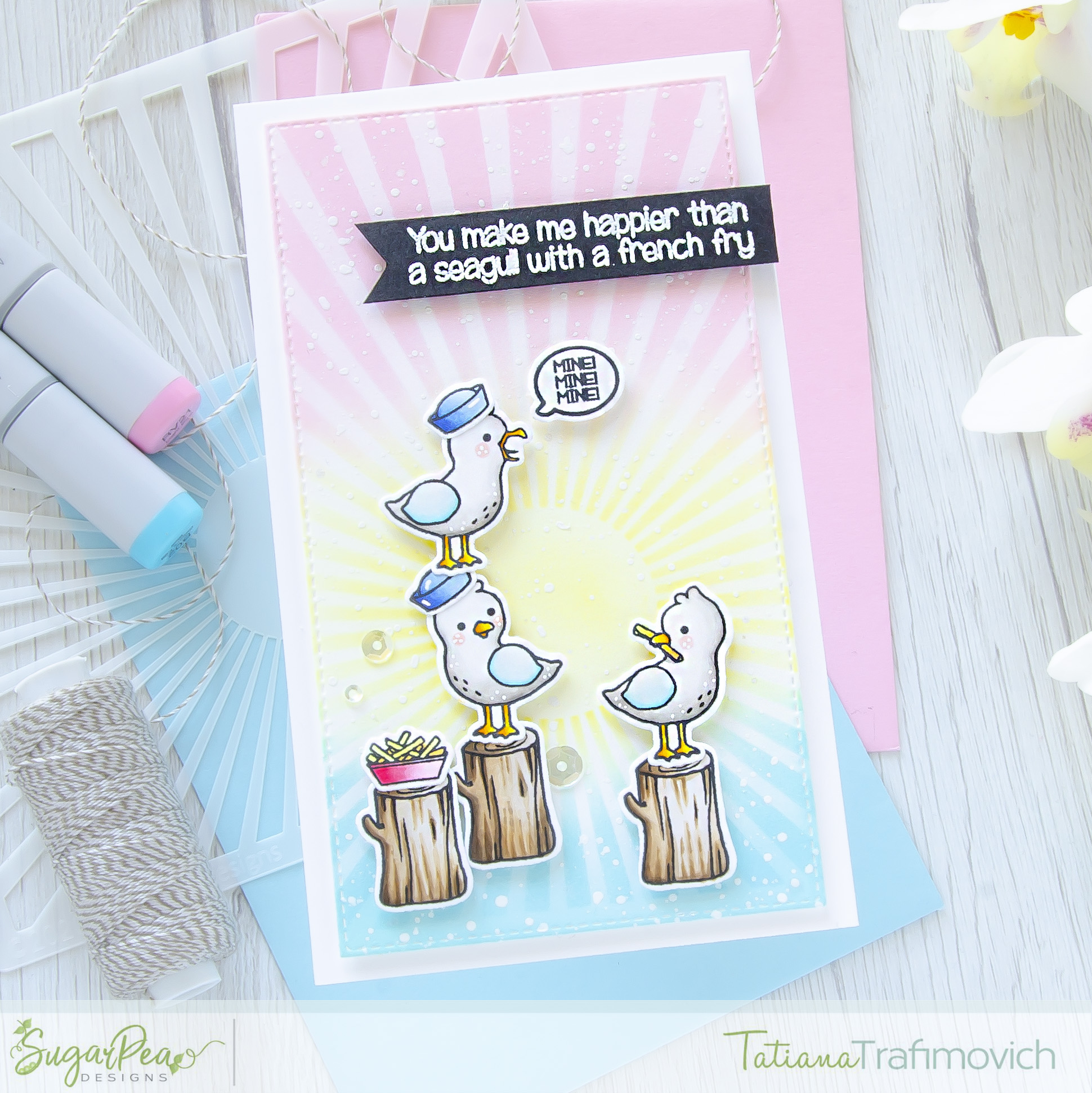 You Make Me Happier Than A Seagull With A French Fry #handmade card by Tatiana Trafimovich #tatianacraftandart - Salty Seagulls stamp set by SugarPea Designs #sugarpeadesigns