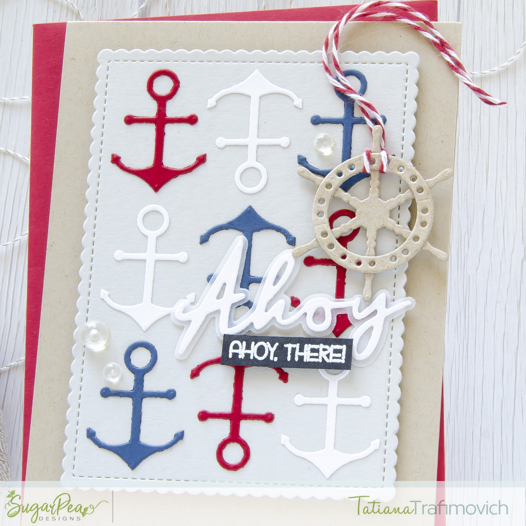 Ahoy, There! #handmade card by Tatiana Trafimovich #tatianacraftandart - Nautical Notions SugarCut by SugarPea Designs #sugarpeadesigns
