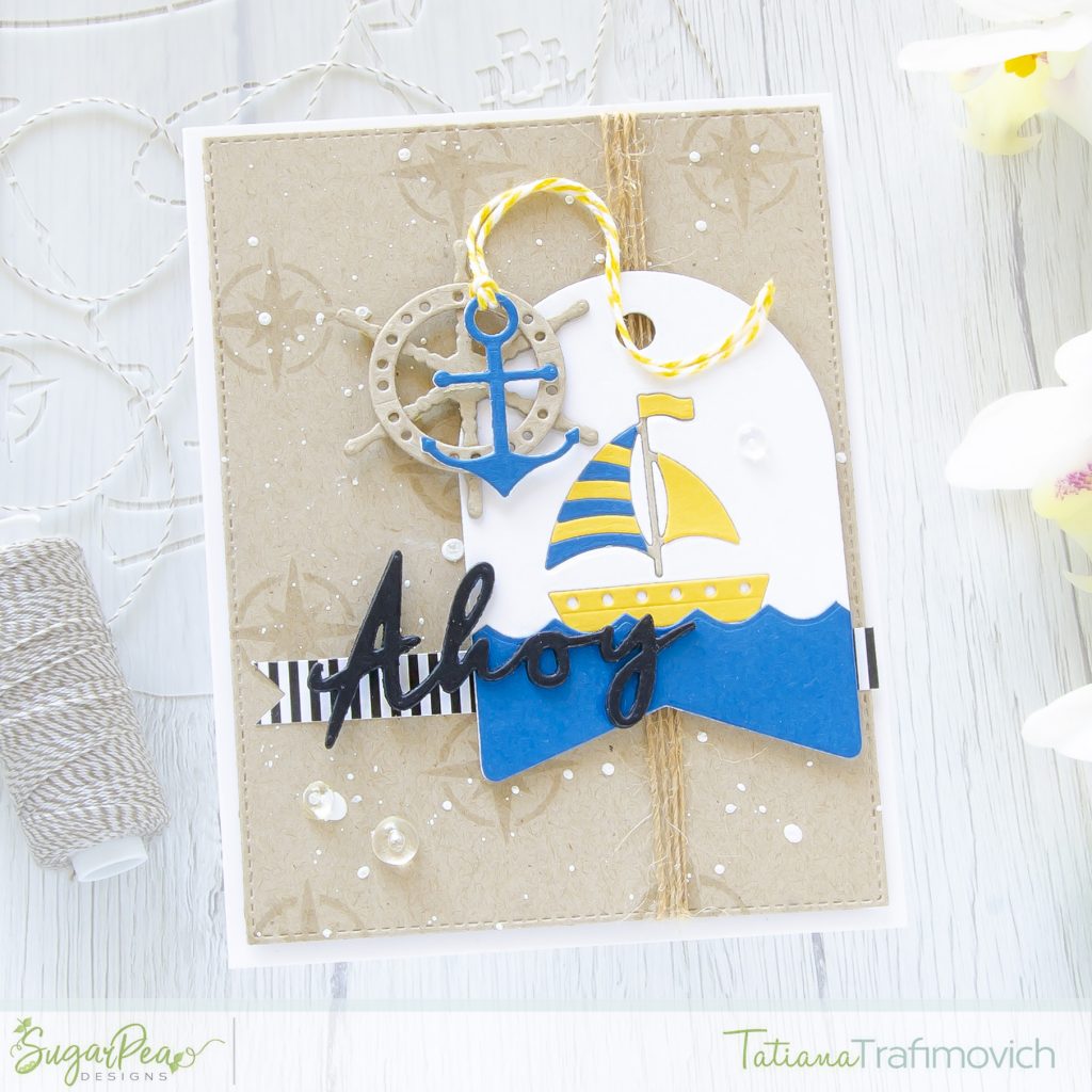 Ahoy #handmade card by Tatiana Trafimovich #tatianacraftandart - Nautical Notions SugarCut by SugarPea Designs #sugarpeadesigns