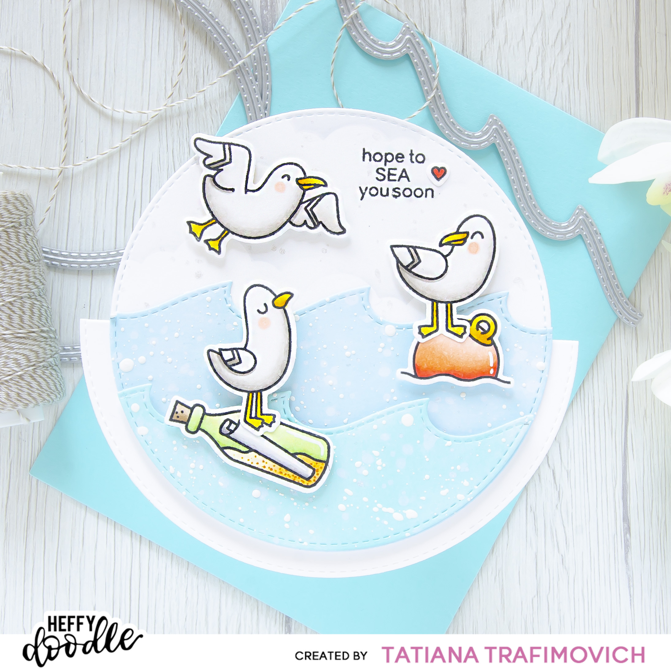 Hope To SEA You Soon #handmade card by Tatiana Trafimovich #tatianacraftandart - You Go, Gull stamp set by Heffy Doodle #heffydoodle