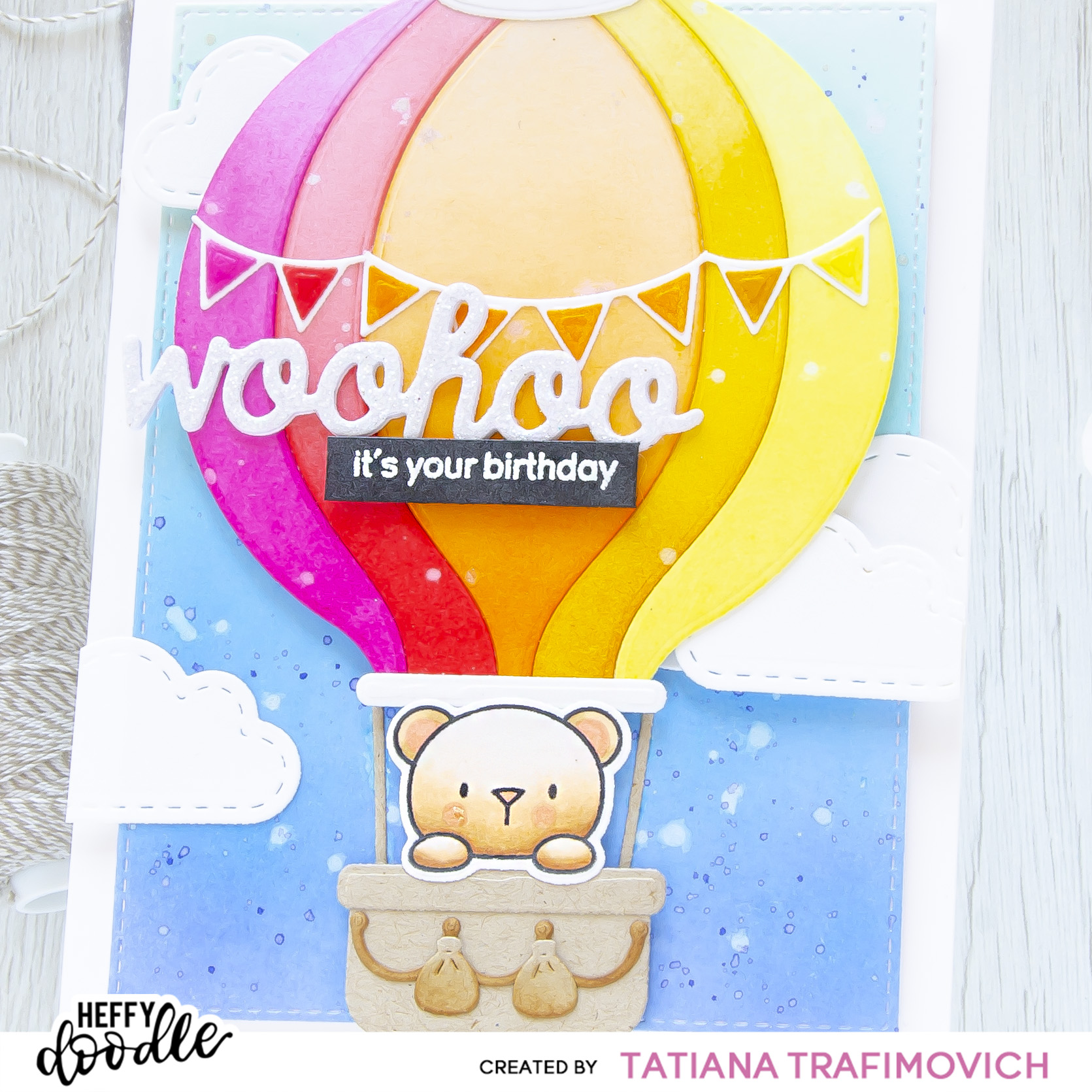WooHoo birthday #handmade card by Tatiana Trafimovich #tatianacraftandart - Hot Air Balloon Die by Heffy Doodle #heffydoodle