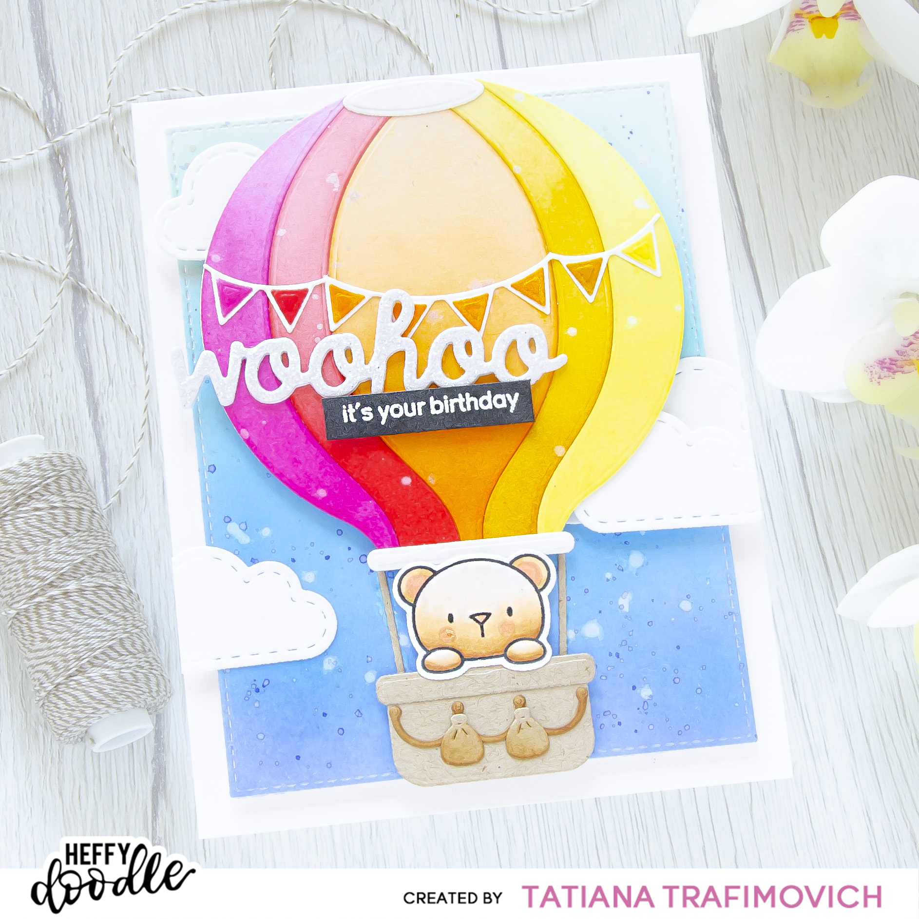 WooHoo birthday #handmade card by Tatiana Trafimovich #tatianacraftandart - Hot Air Balloon Die by Heffy Doodle #heffydoodle