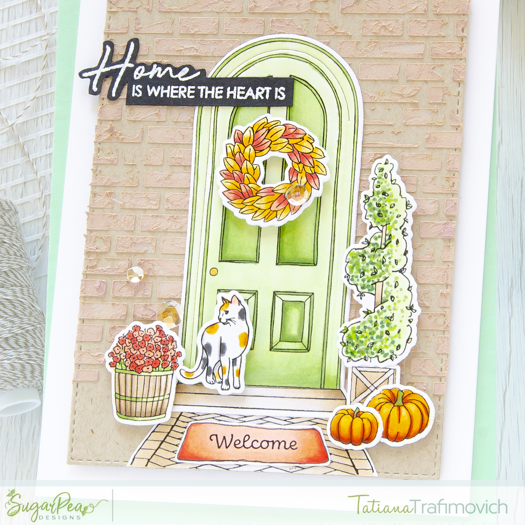 Home Is Where The Heart Is #handmade card by Tatiana Trafimovich #tatianacraftandart - Always Welcome stamp set by SugarPea Designs #sugarpeadesigns