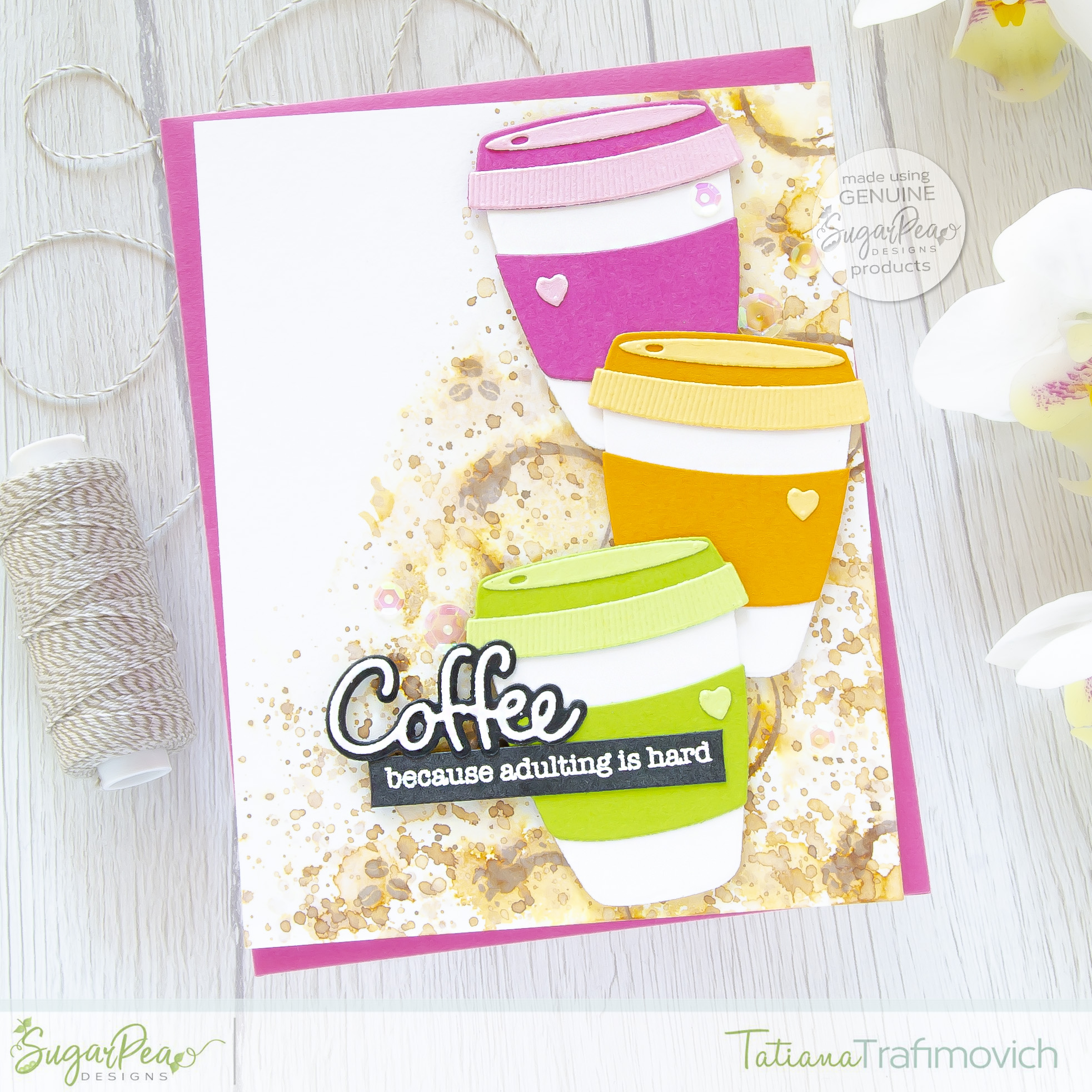Coffee #handmade card by Tatiana Trafimovich #tatianacraftandart - Coffee Cuties SugarCut by SugarPea Designs #sugarpeadesigns