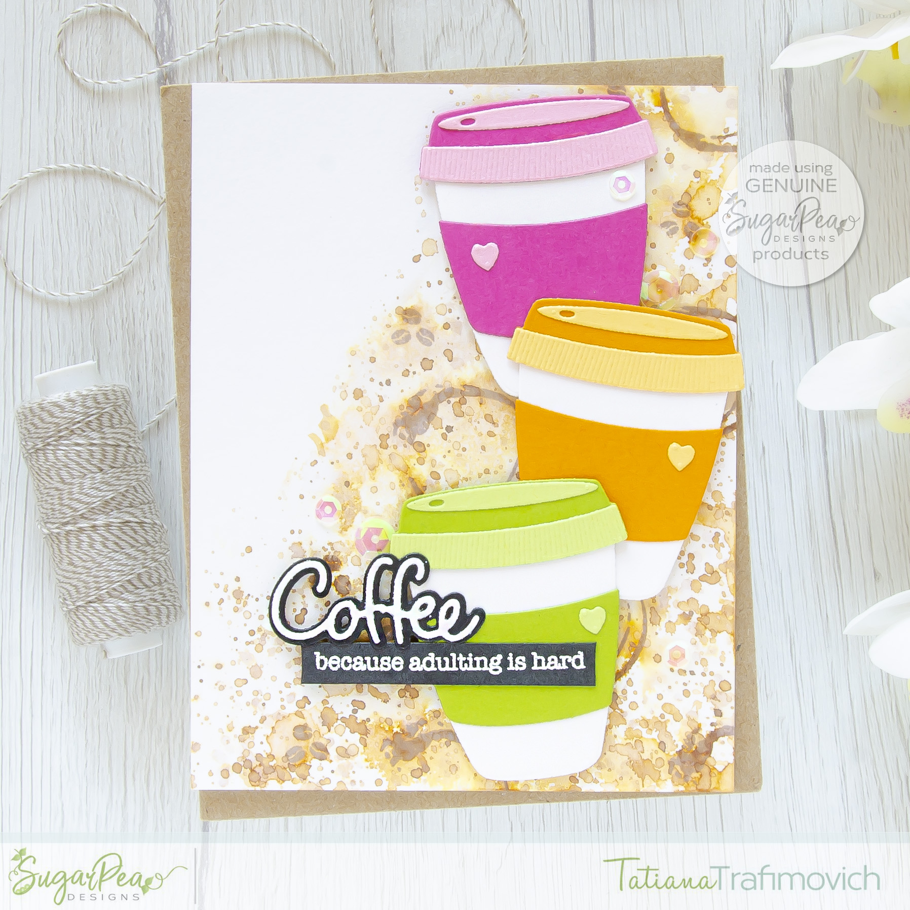 Coffee #handmade card by Tatiana Trafimovich #tatianacraftandart - Coffee Cuties SugarCut by SugarPea Designs #sugarpeadesigns