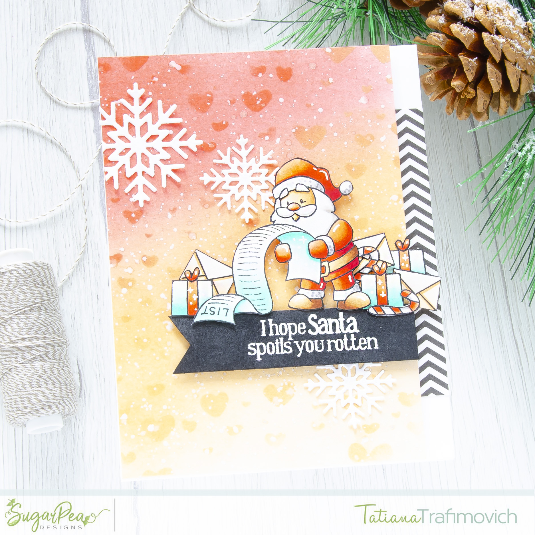 I Hope Santa Spoils You Rotten #handmade card by Tatiana Trafimovich #tatianacraftandart - Here Comes Santa Claus Stamp Set by SugarPea Designs #sugarpeadesigns