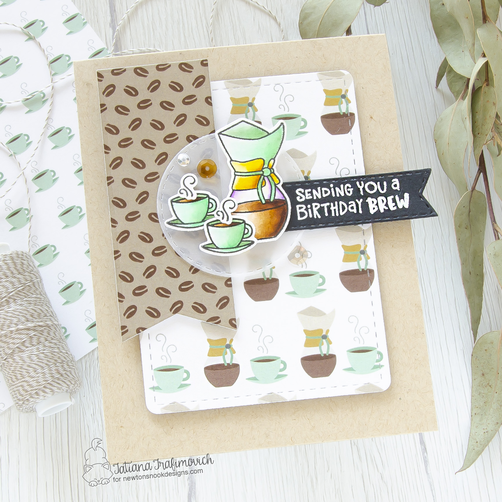 Sending You A Birthday Brew #handmade card by Tatiana Trafimovich #tatianacraftandart - Time For Coffee stamp set by Newton's Nook Designs #newtonsnook