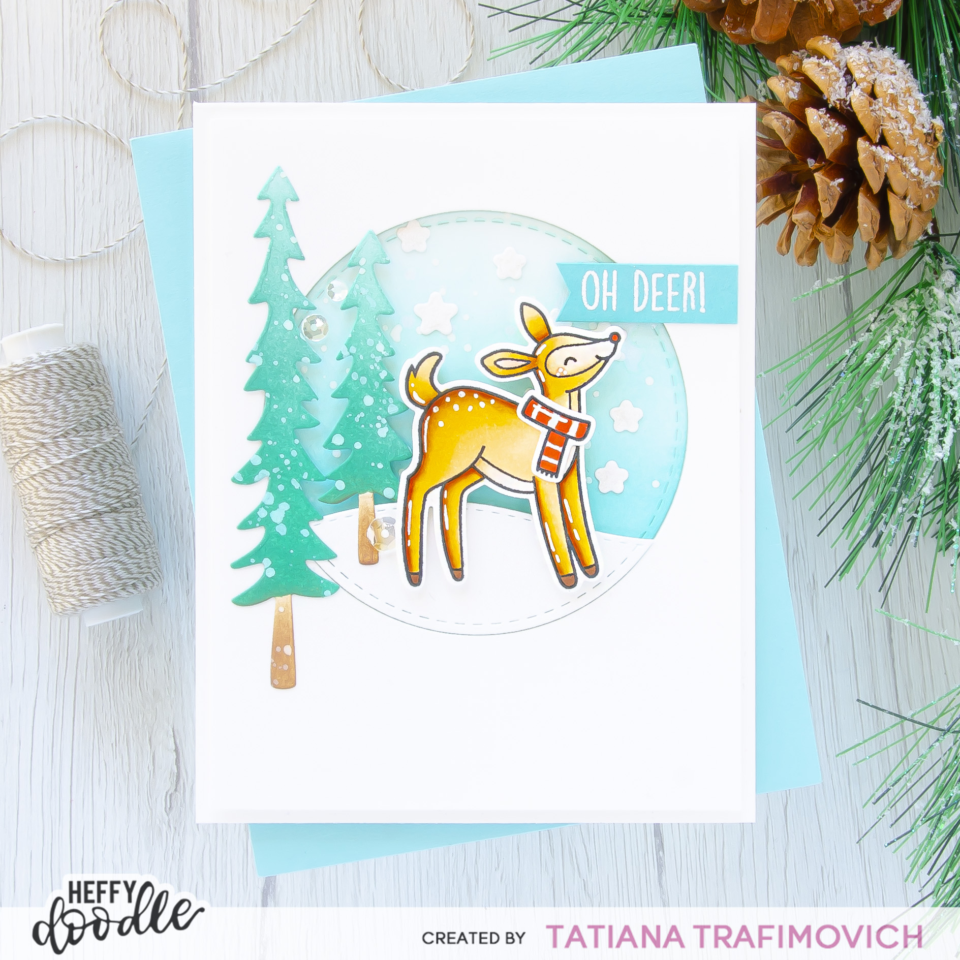 Oh Deer! #handmade card by Tatiana Trafimovich #tatianacraftandart - Deer To Me Stamp Set by Heffy Doodle #heffydoodle