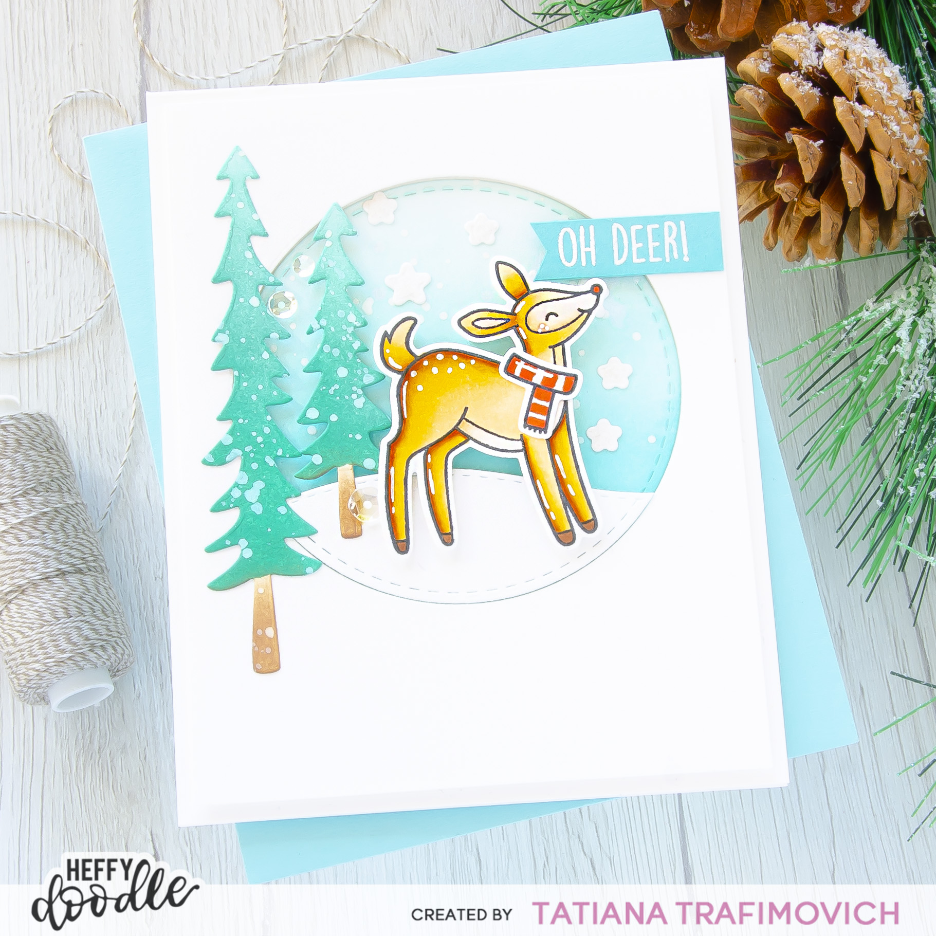 Oh Deer! #handmade card by Tatiana Trafimovich #tatianacraftandart - Deer To Me Stamp Set by Heffy Doodle #heffydoodle