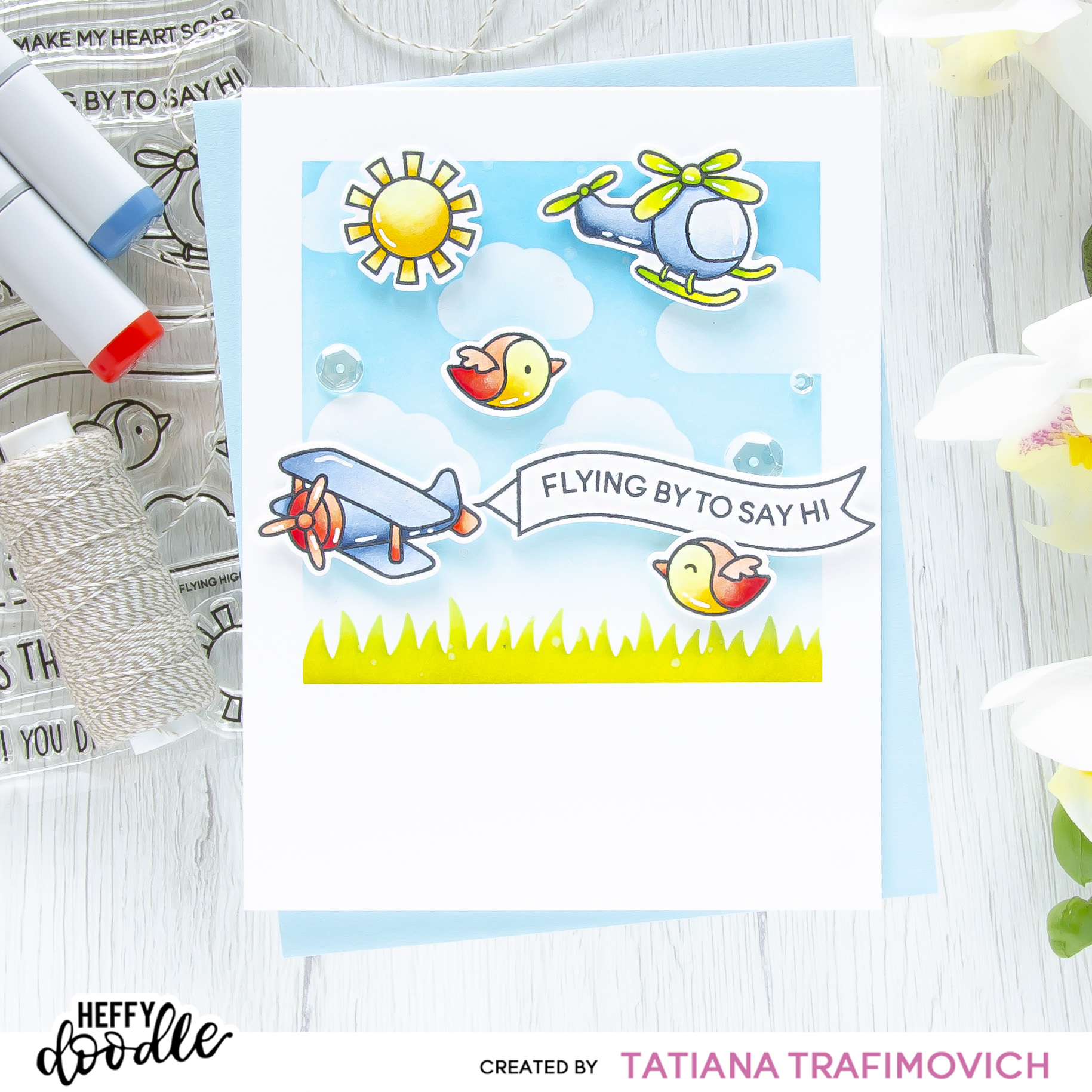 Flying By To Say Hi #handmade card by Tatiana Trafimovich #tatianacraftandart - Flying High Stamp Set by Heffy Doodle #heffydoodle