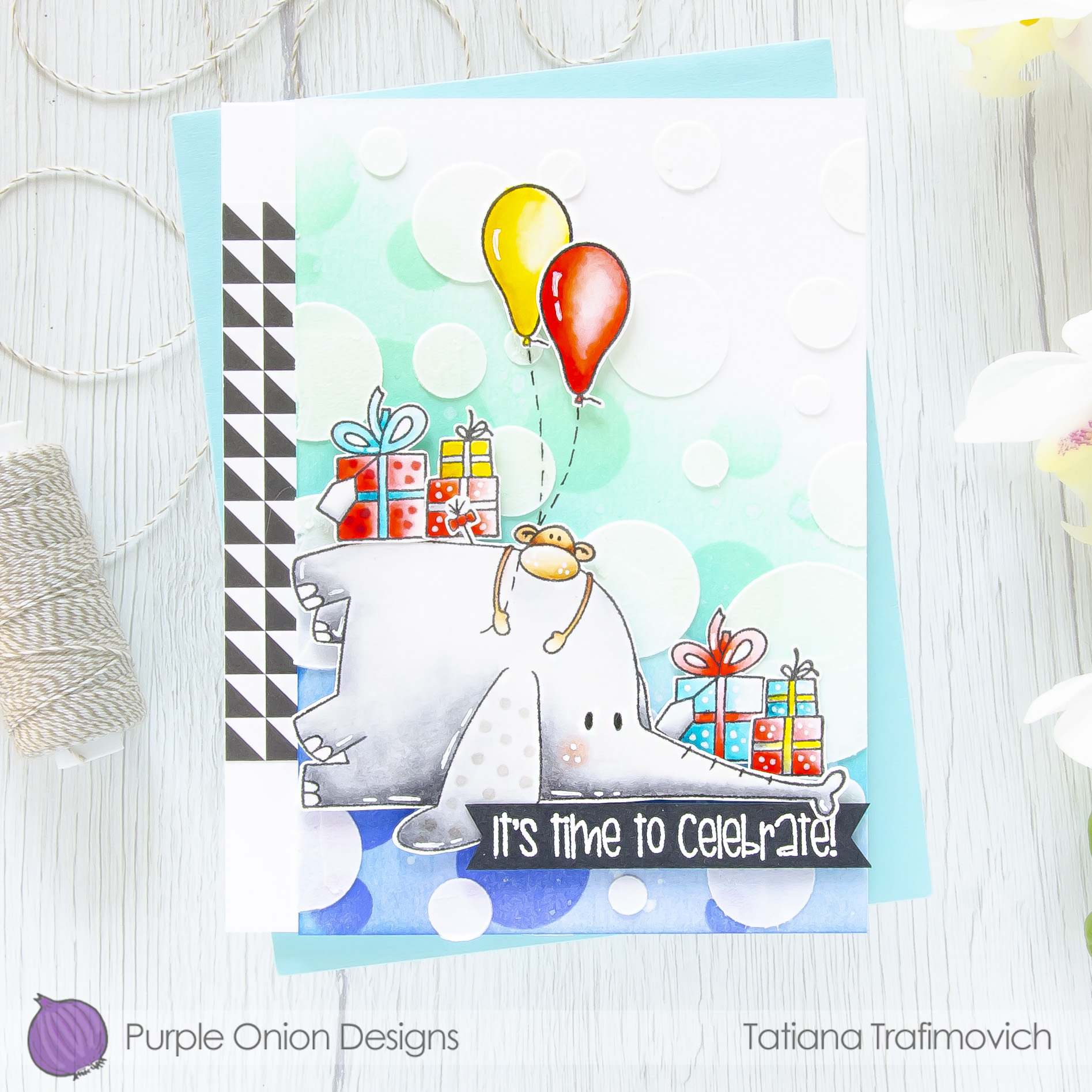 It's Time For Celebrate #handmade card by Tatiana Trafimovich #tatianacraftandart - stamps by Purple Onion Designs