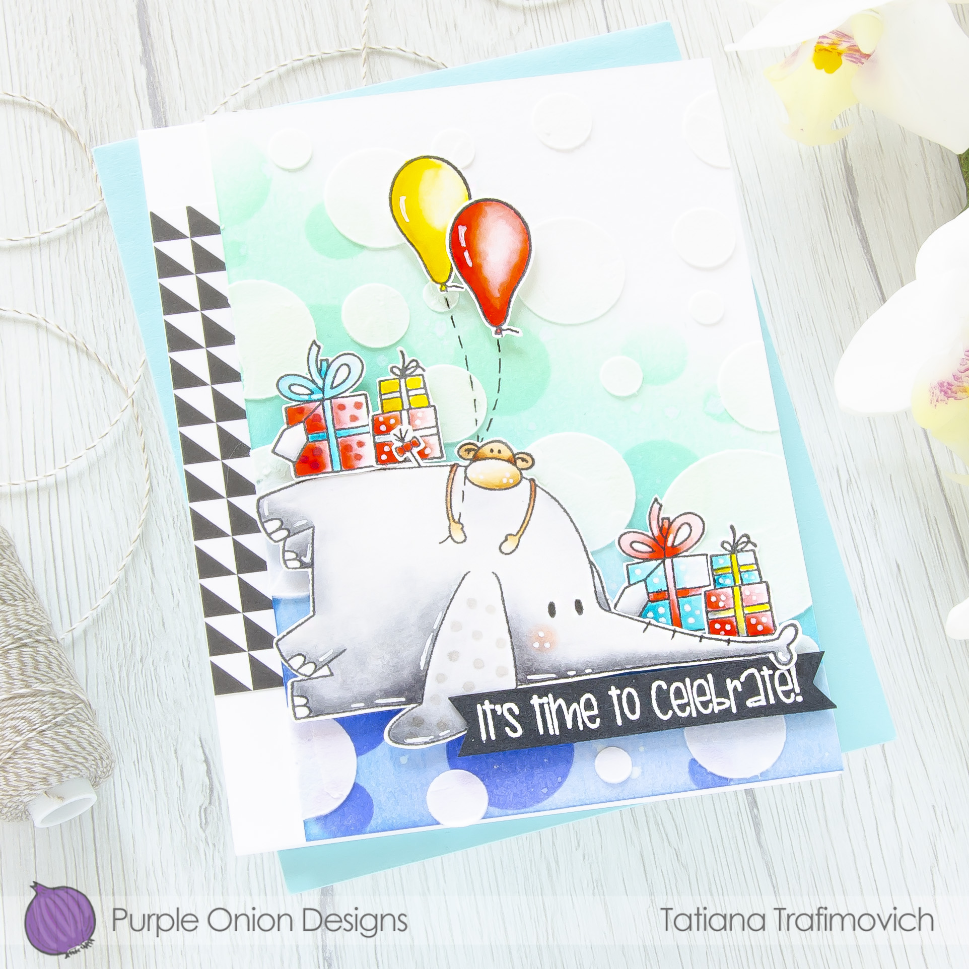 It's Time For Celebrate #handmade card by Tatiana Trafimovich #tatianacraftandart - stamps by Purple Onion Designs
