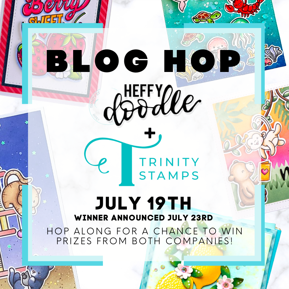 Heffy Doodle and Trinity Stamps Collaboration Blog Hop Graphic