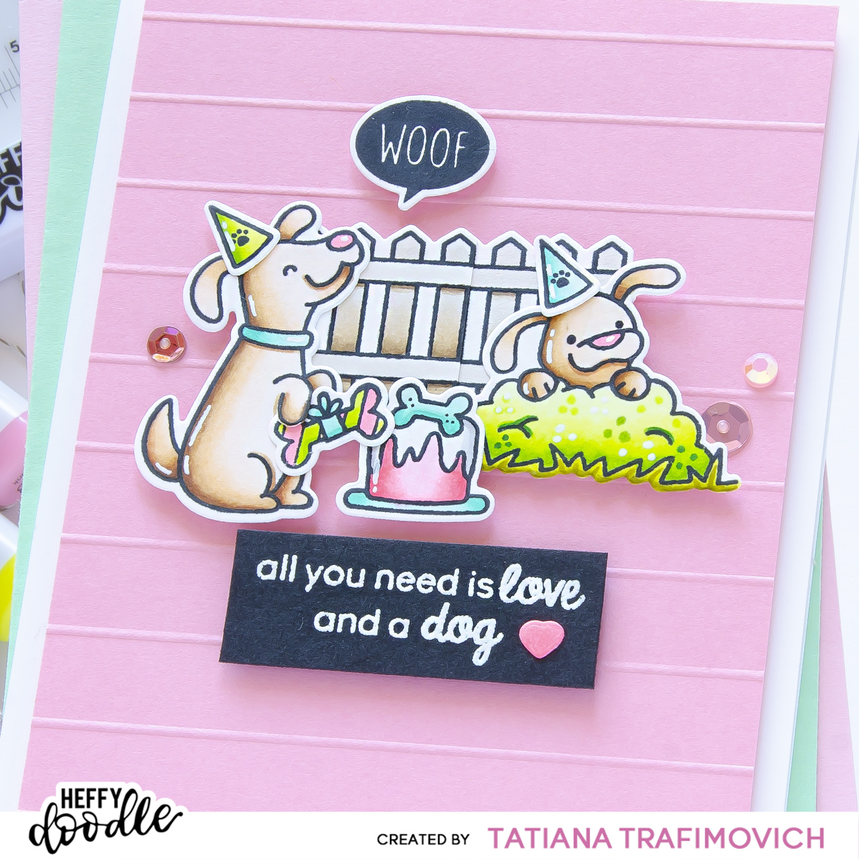 All You Need Is Love And A Dog #handmade card by Tatiana Trafimovich #tatianacraftandart #tatianagraphicdesign - stamps and dies by Heffy Doodle #heffydoodle