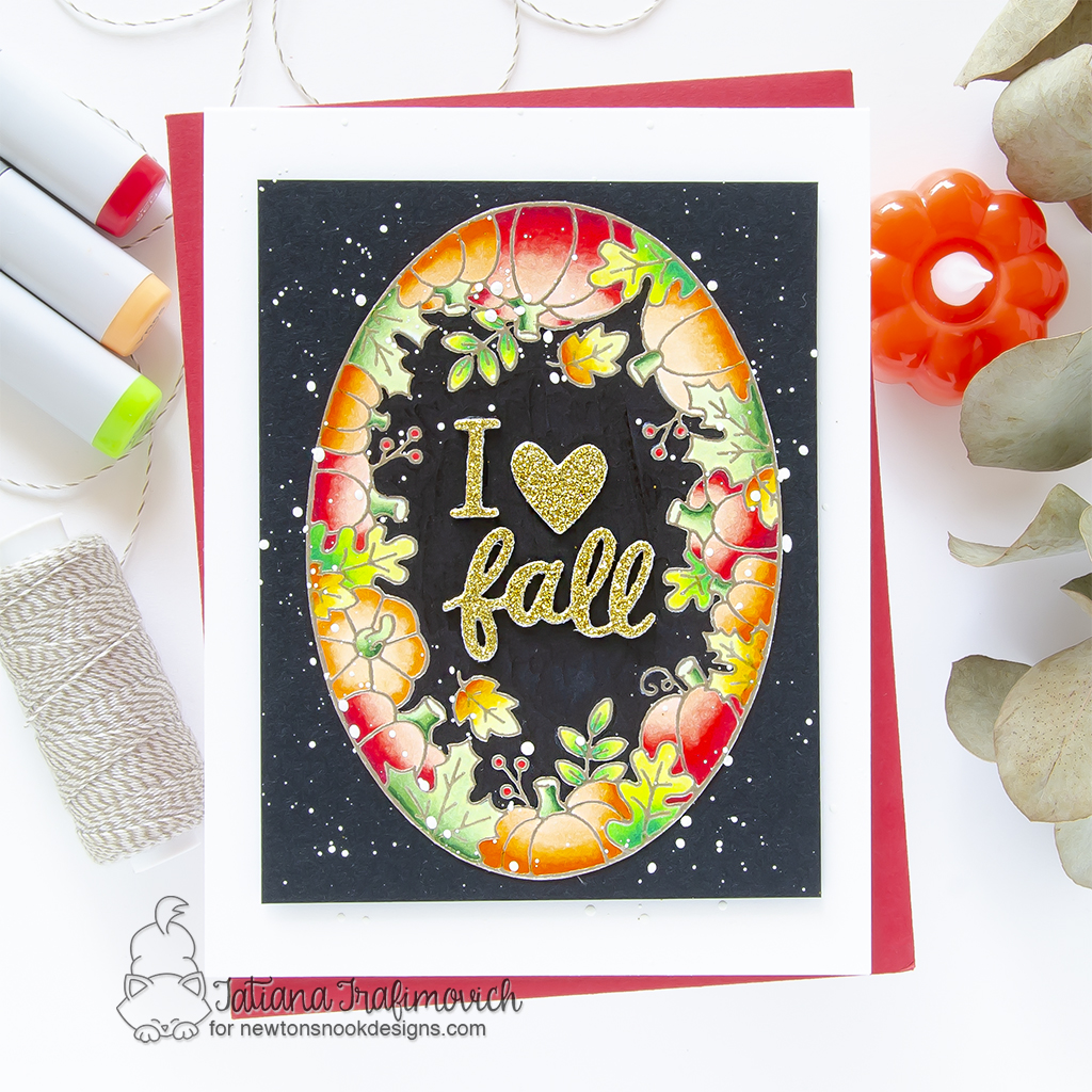 I Love Fall #handmade card by Tatiana Trafimovich #tatianacraftandart - Autumn Oval stamp set by Newton's Nook Designs #newtonsnook