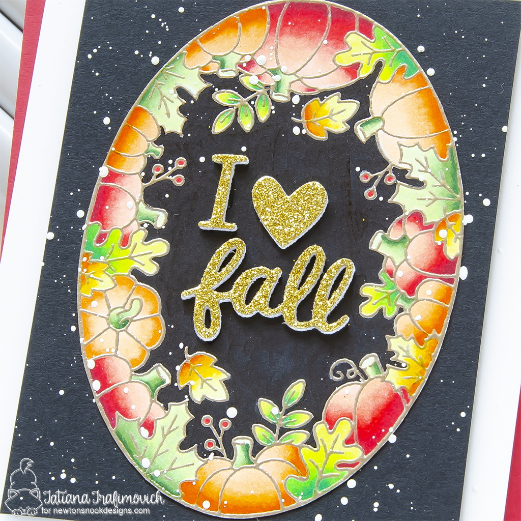 I Love Fall #handmade card by Tatiana Trafimovich #tatianacraftandart - Autumn Oval stamp set by Newton's Nook Designs #newtonsnook