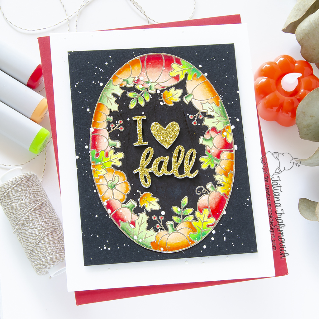 I Love Fall #handmade card by Tatiana Trafimovich #tatianacraftandart - Autumn Oval stamp set by Newton's Nook Designs #newtonsnook