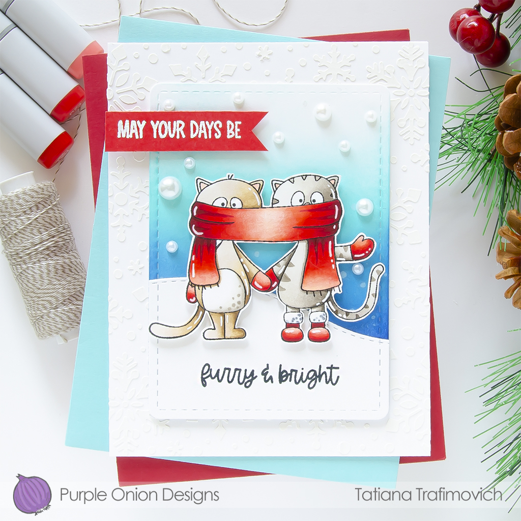 May Your Days Be Furry & Bright #handmade card by Tatiana Trafimovich #tatianacraftandart - stamps by Purple Onion Designs