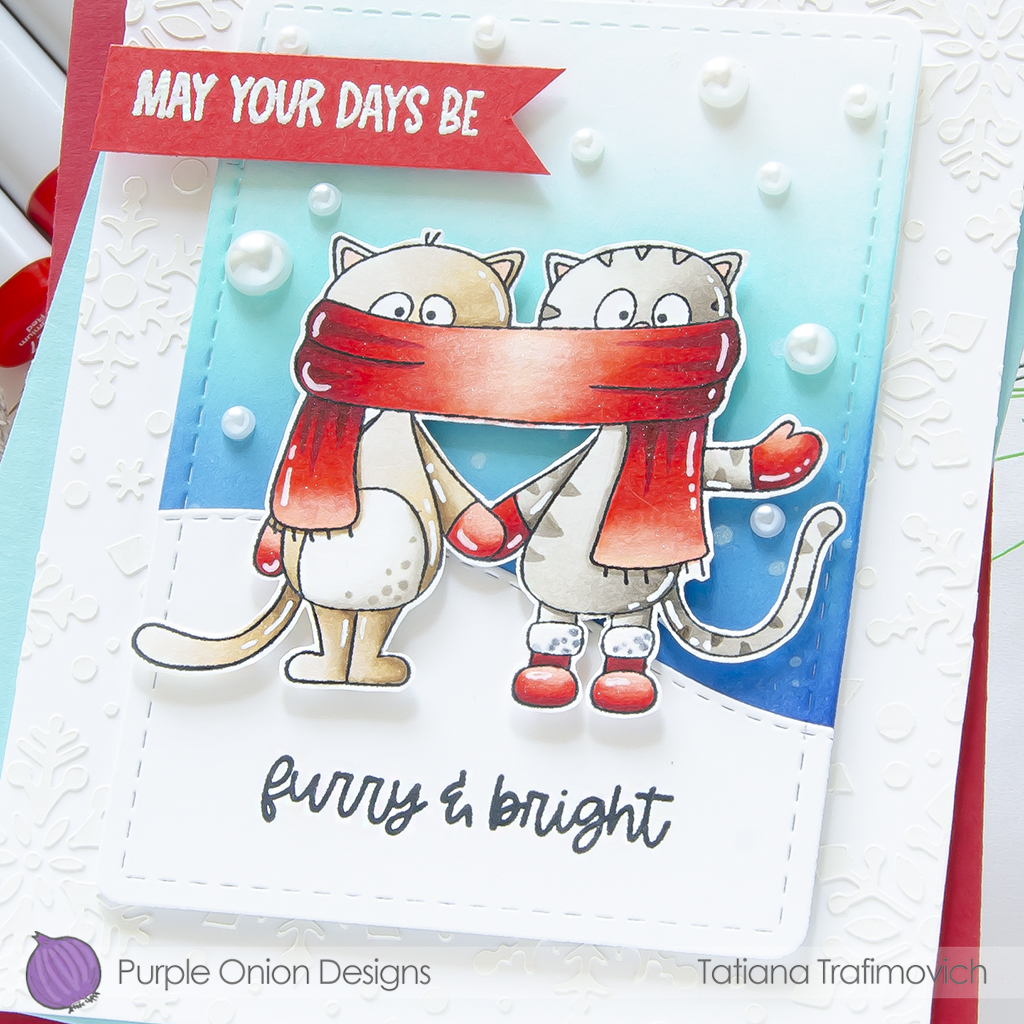 May Your Days Be Furry & Bright #handmade card by Tatiana Trafimovich #tatianacraftandart - stamps by Purple Onion Designs