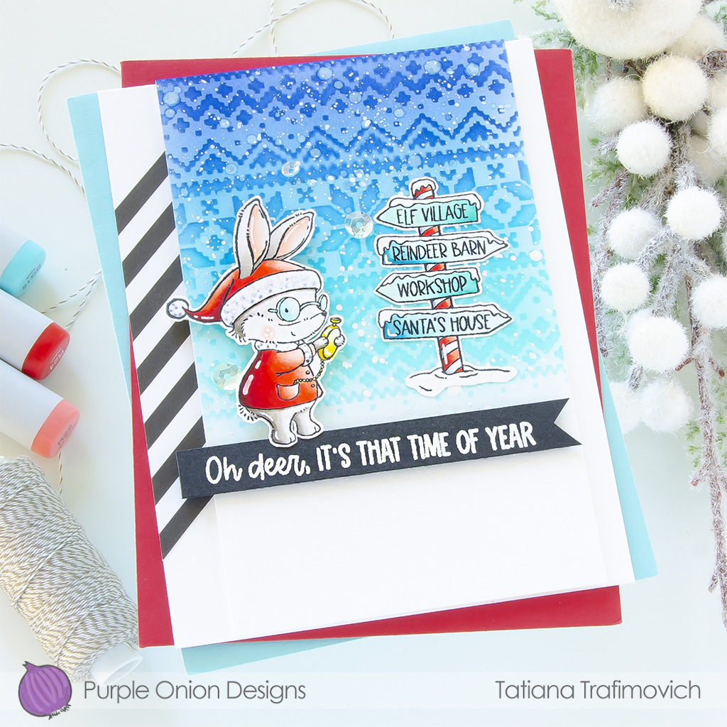 Oh, Dear! It's That Time of Year! #handmade holiday card by Tatiana Trafimovich #tatianacraftandart #tatianagraphicdesign - stamps by Purple Onion Designs #purpleoniondesigns
