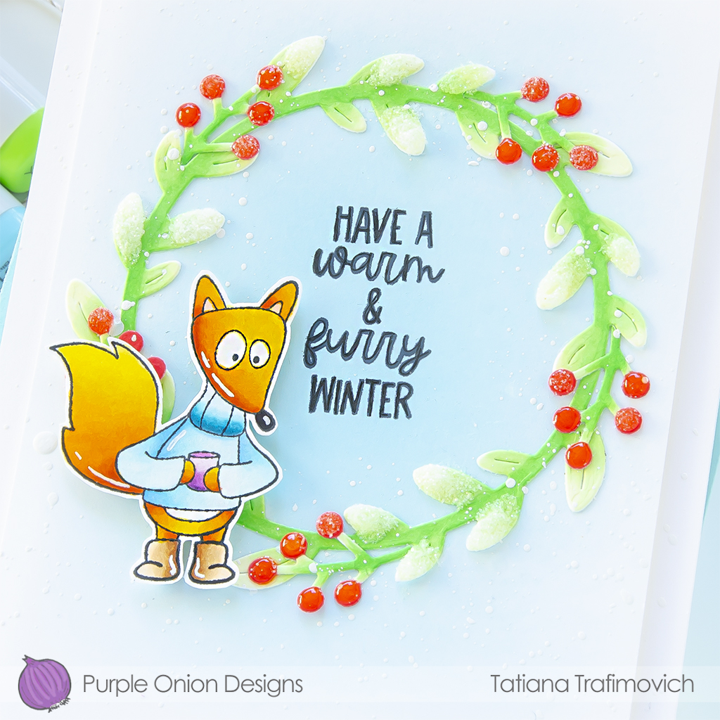Have A Warm & Furry Winter #handmade holiday card by Tatiana Trafimovich #tatianacraftandart #tatianagraphicdesign - stamps by Purple Onion Designs #purpleoniondesigns