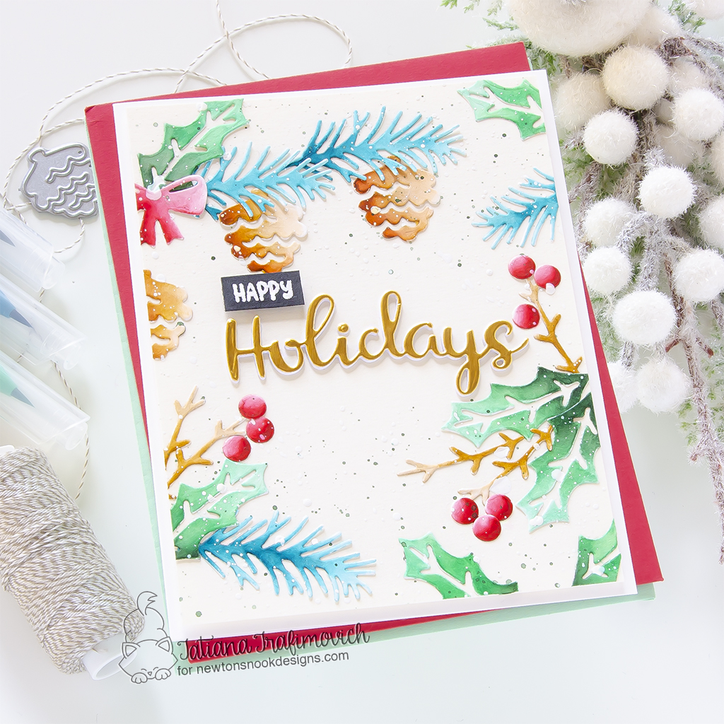 Happy Holidays #handmade card by Tatiana Trafimovich #tatianagraphicdesign #tatianacraftandart - Pines & Holly die set by Newton's Nook Designs #newtonsnook