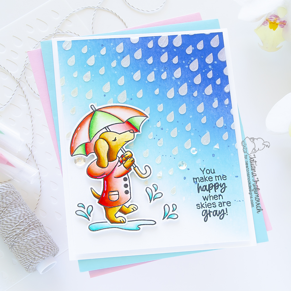 You Make Me Happy When Skies Are Gray! #handmade card by Tatiana Trafimovich #tatianagraphicdesign #tatianacraftandart - Rainy Day Doxie stamp set by Newton's Nook Designs #newtonsnook