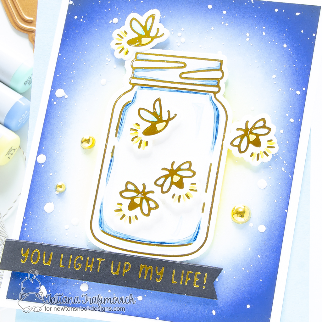 You Light Up My Life #handmade card by Tatiana Trafimovich #tatianagraphicdesign #tatianacraftandart - Fireflies Hot Foil Plates by Newton's Nook Designs #newtonsnook