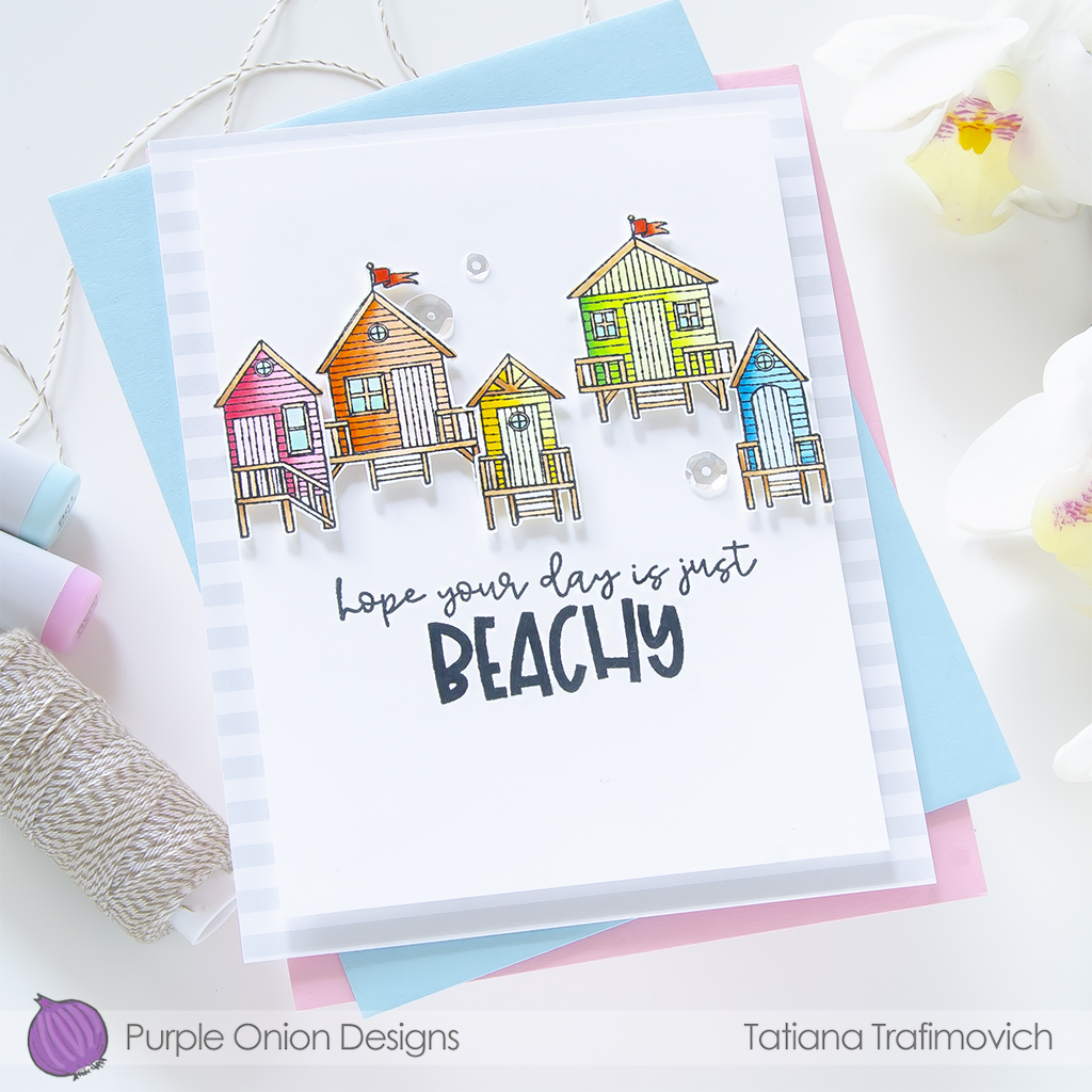 Hope Your Day Is Just Beachy #handmade card by Tatiana Trafimovich #tatianacraftandart #tatianagraphicdesign - stamps by Purple Onion Designs #purpleoniondesigns