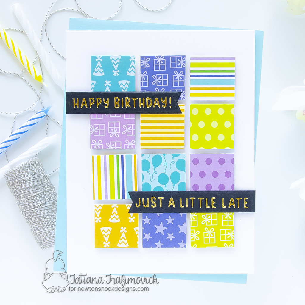 Just A Little Late Happy Birthday #handmade card by Tatiana Trafimovich #tatianagraphicdesign #tatianacraftandart - Birthday Woofs paper pad by Newton's Nook Designs #newtonsnook