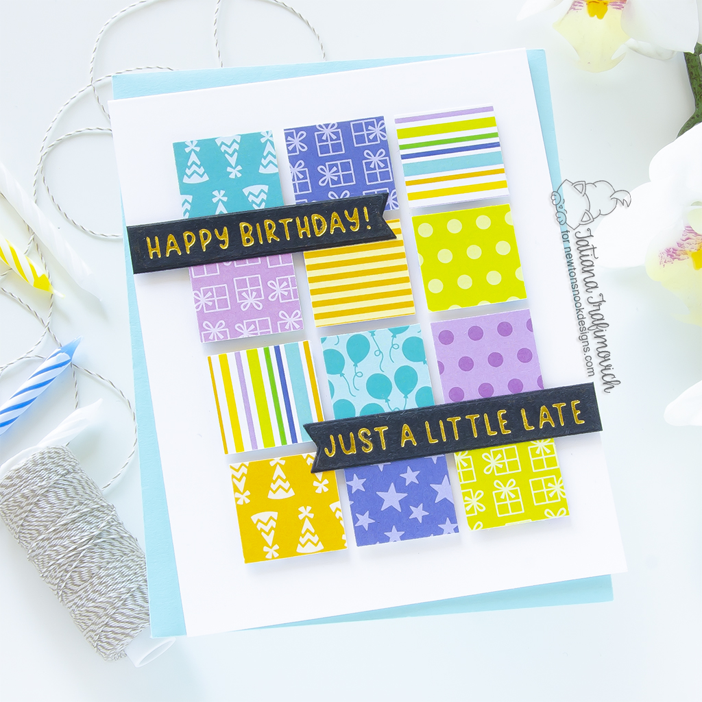 Just A Little Late Happy Birthday #handmade card by Tatiana Trafimovich #tatianagraphicdesign #tatianacraftandart - Birthday Woofs paper pad by Newton's Nook Designs #newtonsnook