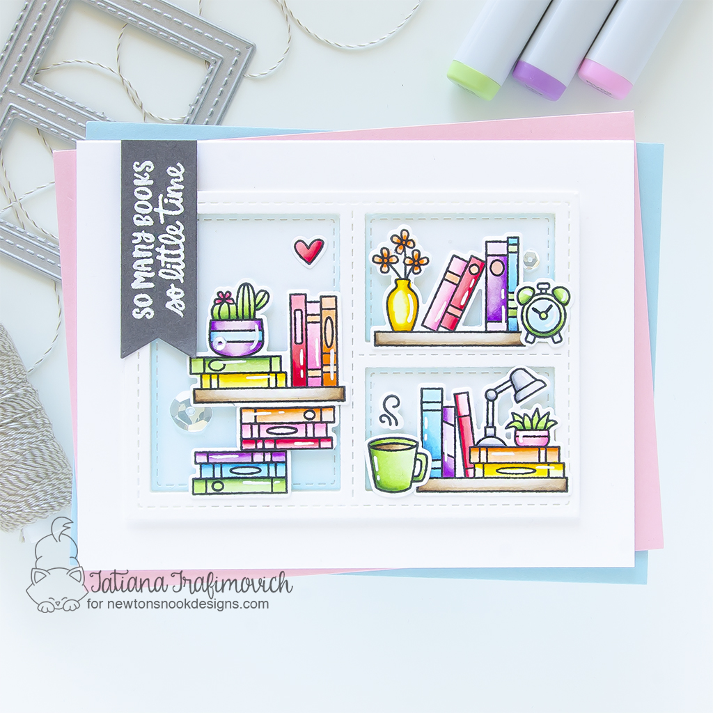 So Many Books So Little Time handmade card by Tatiana Trafimovich #tatianagraphicdesign #tatianacraftandart - Never Enough Books Stamp Set by Newton's Nook Designs #newtonsnook